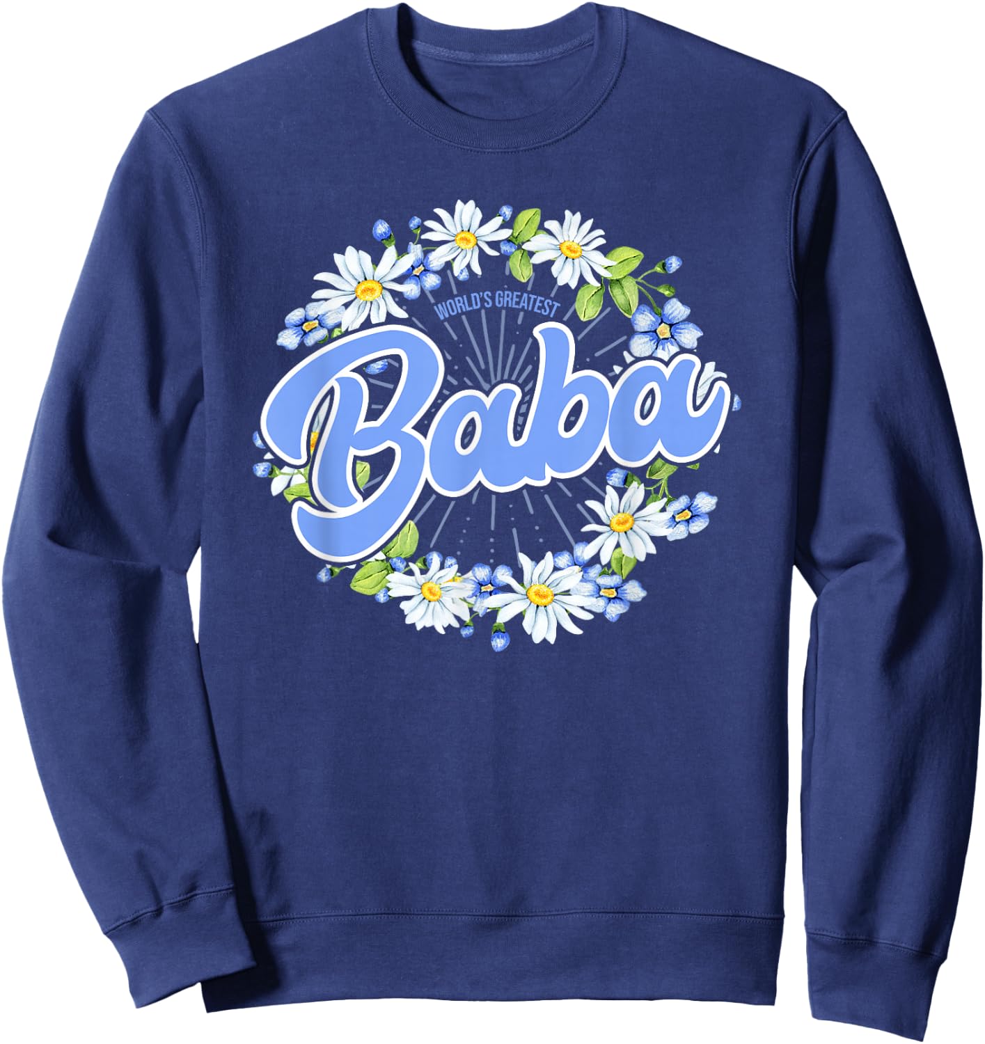 World's Greatest Baba - Gift Serbian Grandma Sweatshirt - Sweatshirt | Navy