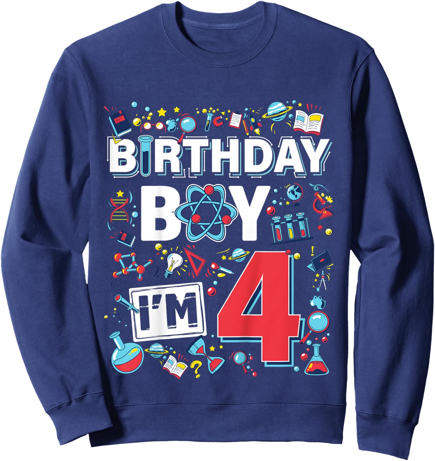 Kids Scientist 4th Birthday Boy I'm 4 Years Science experiments Sweatshirt - Sweatshirt | Navy