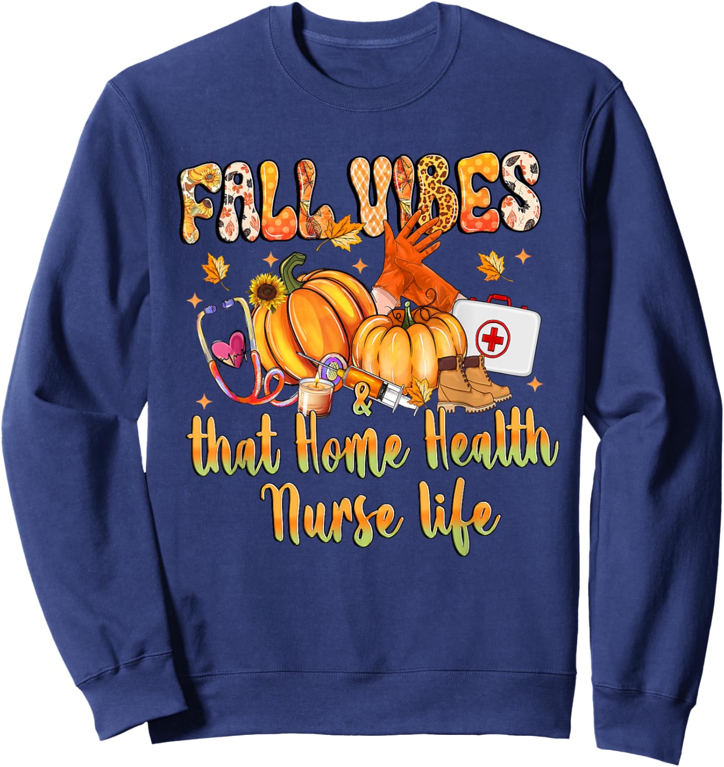 Fall Vibes & That Home Health Nurse Life Pumpkin Leopard Sweatshirt - Sweatshirt | Navy