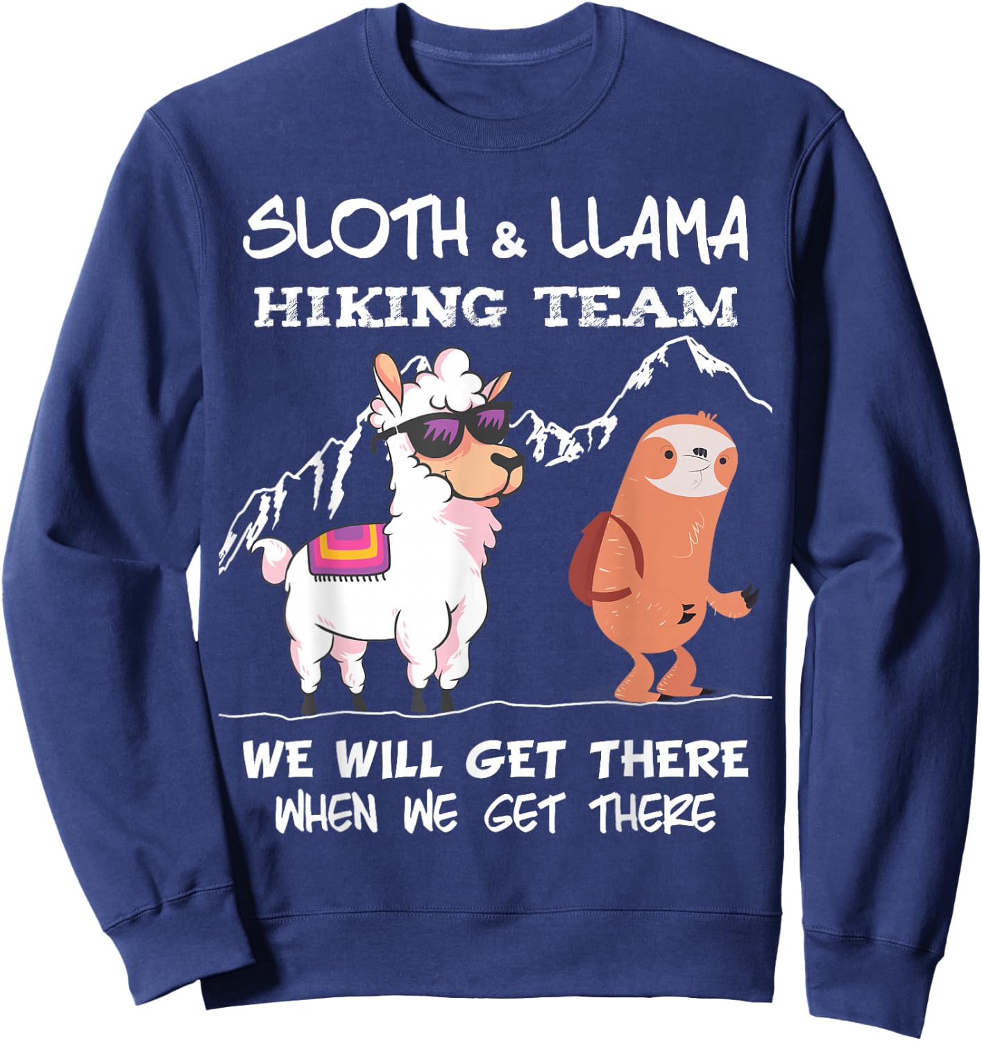 Sloth Hiking Team - Sloth Llama Hiking Mountaineering Mountains Sweatshirt - Sweatshirt | Navy