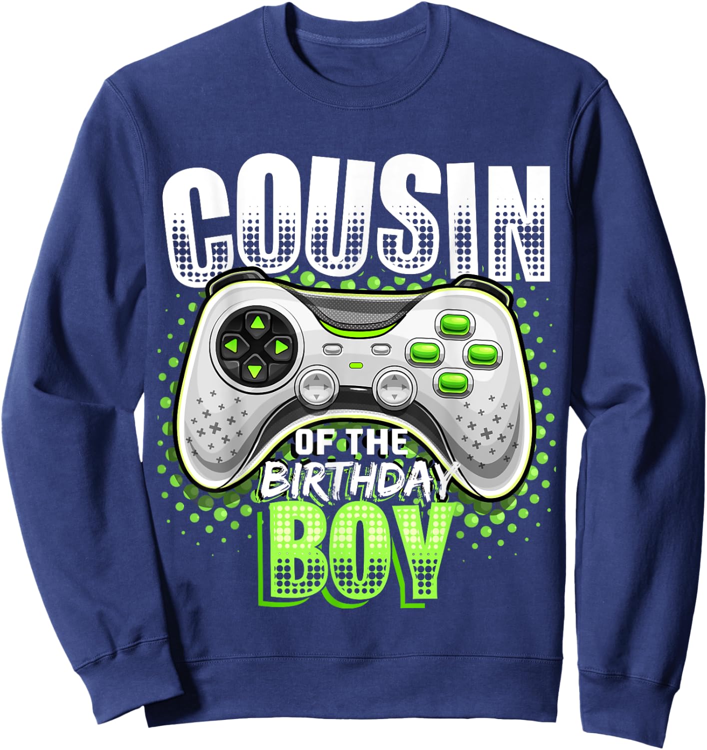 Cousin of the Birthday Boy Matching Video Game Birthday Gift Sweatshirt - Sweatshirt | Navy