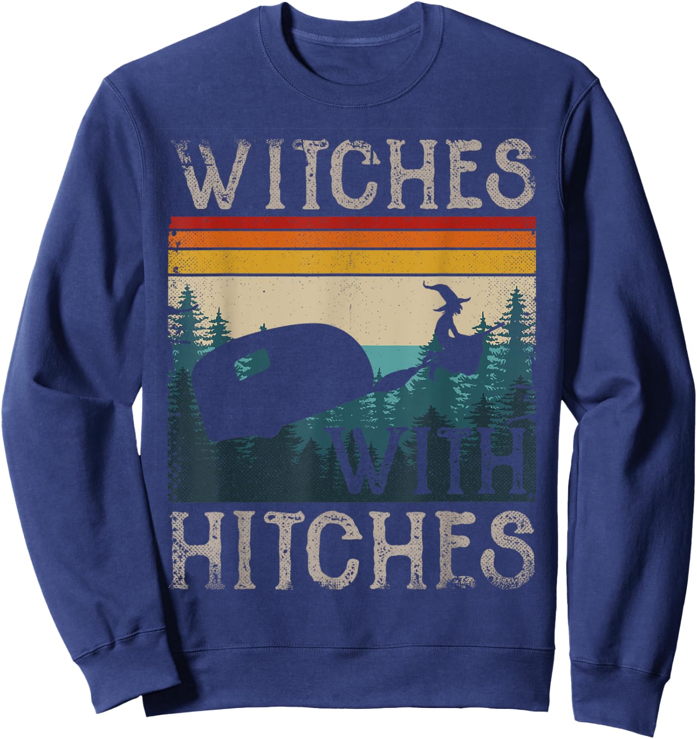 Witches With Hitches Funny Caravan Women RV Camping Sweatshirt - Sweatshirt | Navy