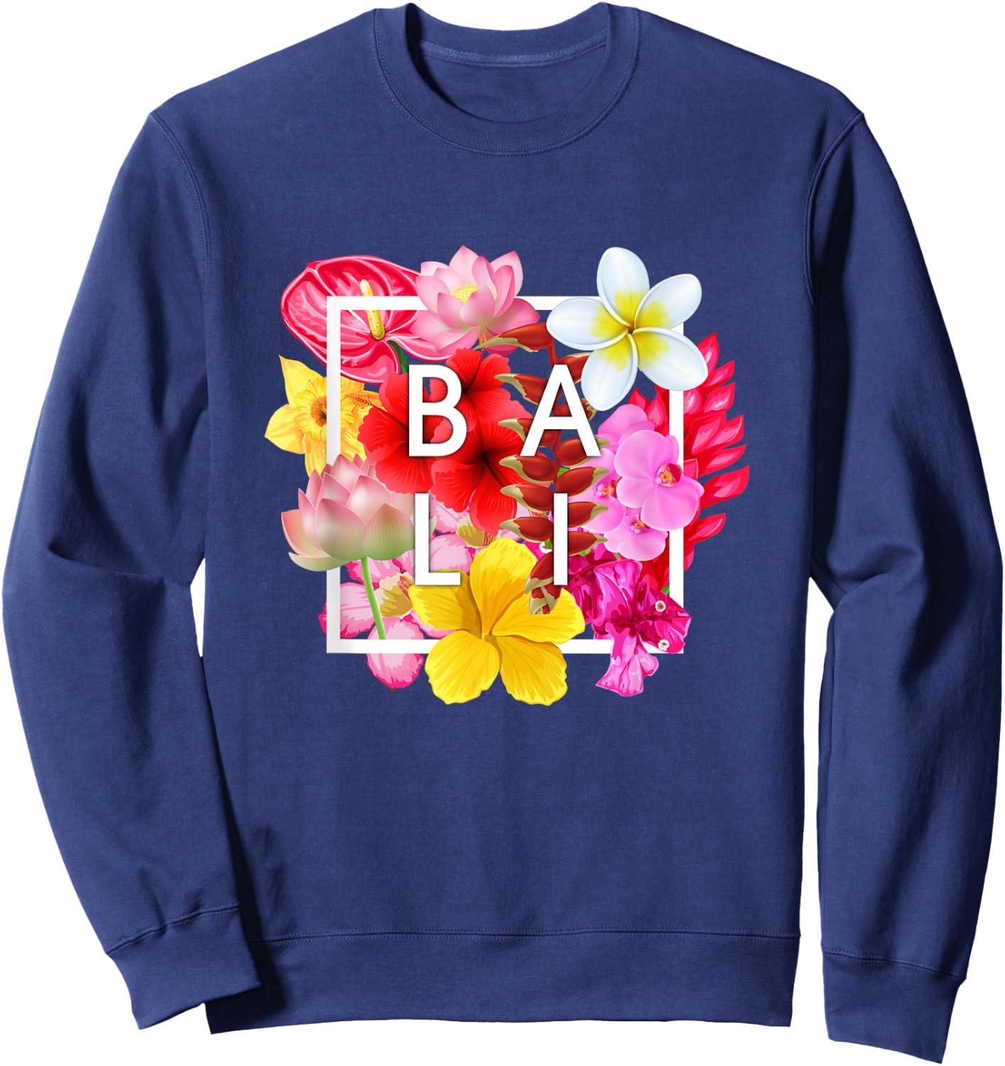 Flowers of Bali Word Art - Bali Indonesia Souvenir Sweatshirt - Sweatshirt | Navy