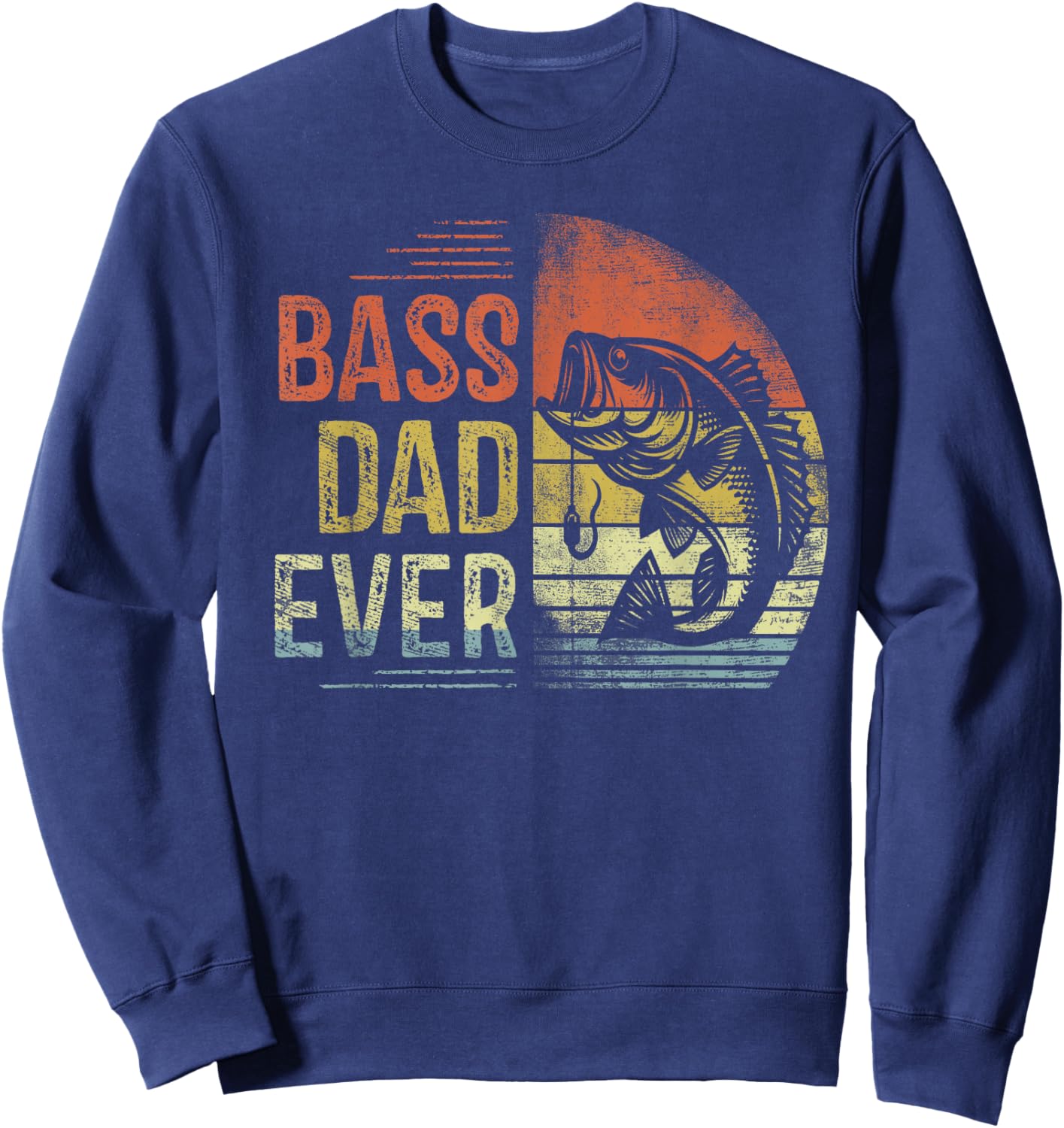Bass Dad Ever Fishing Gifts Dad Birthday Vintage Sweatshirt - Sweatshirt | Navy