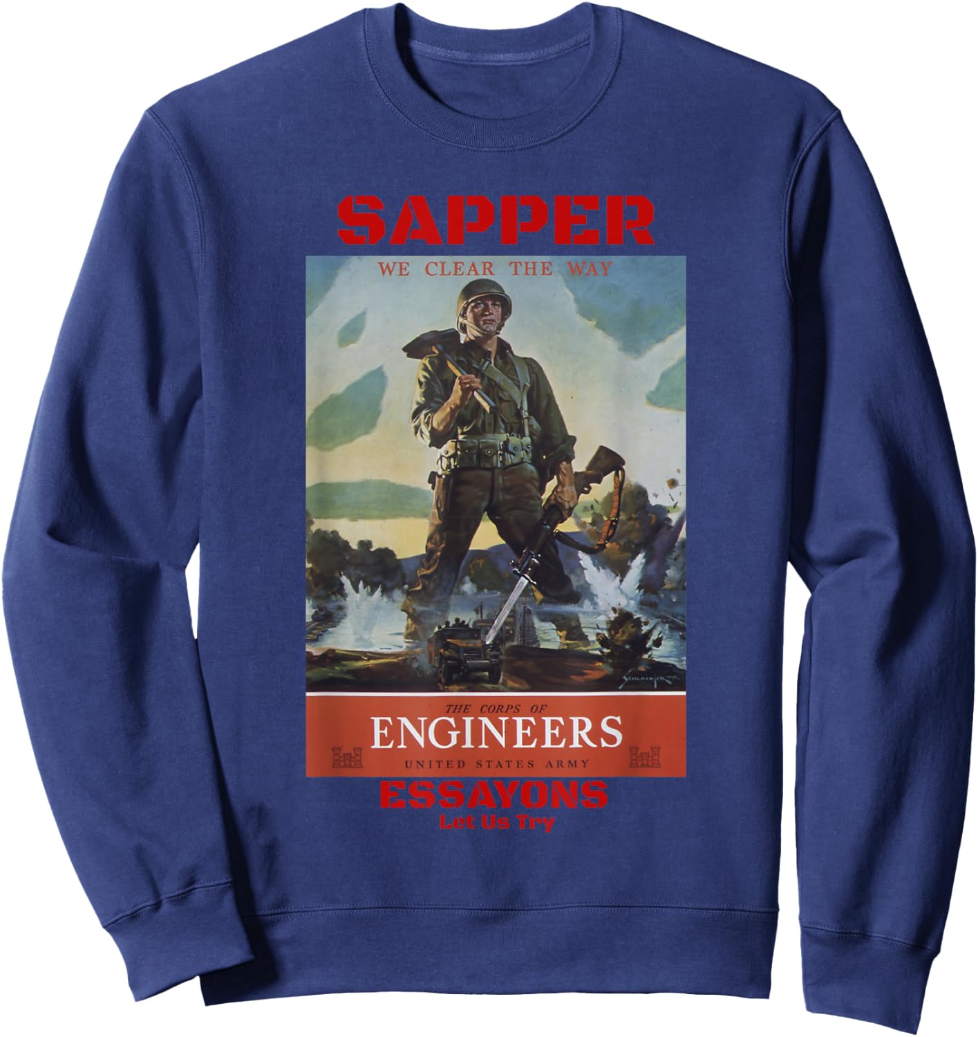 Sapper Army Combat Engineer Corps Veterans and Military Sweatshirt - Sweatshirt | Navy