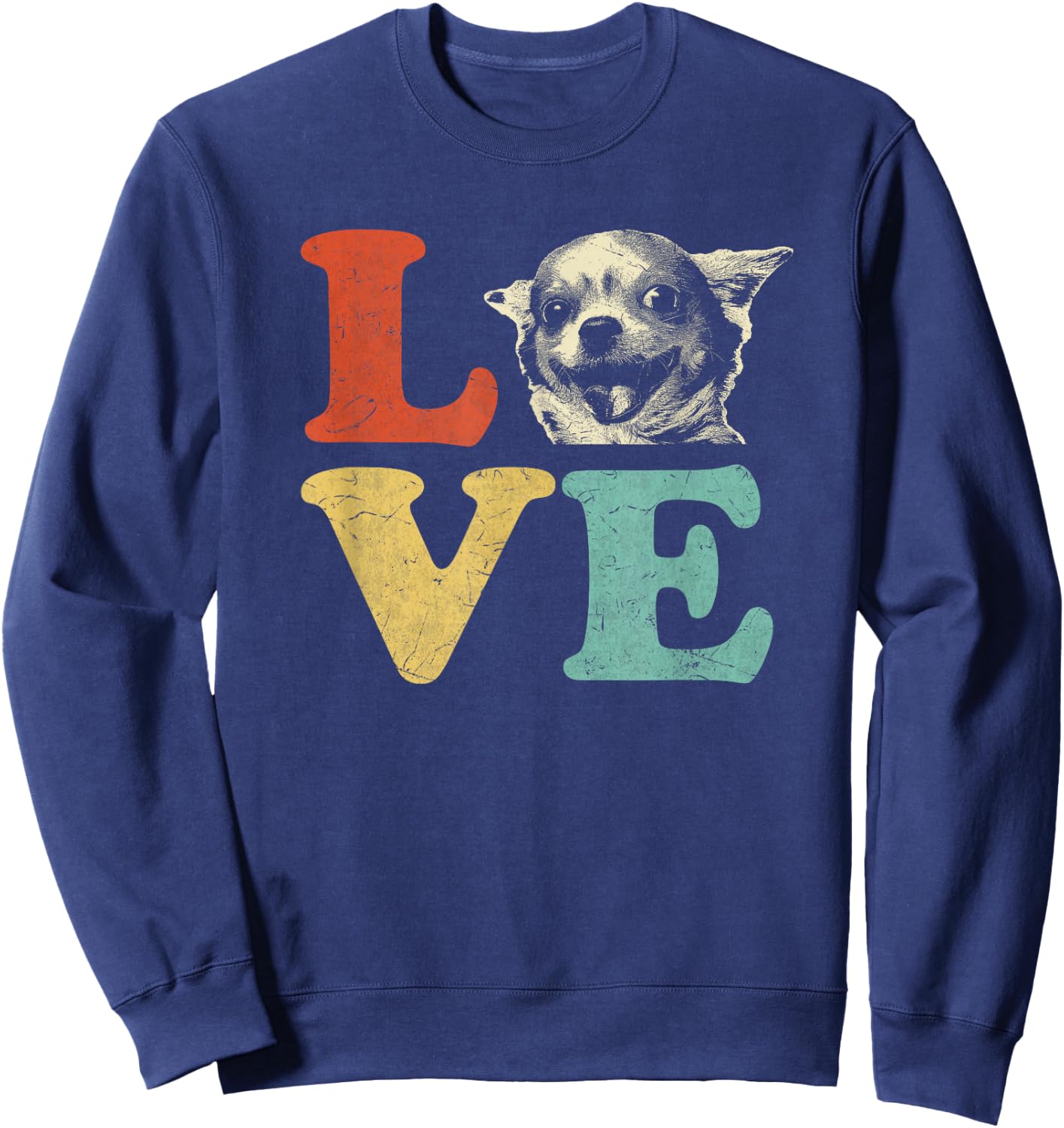 I Love My Chihuahua Dog Lovers Men Women Girls Kids Sweatshirt - Sweatshirt | Navy