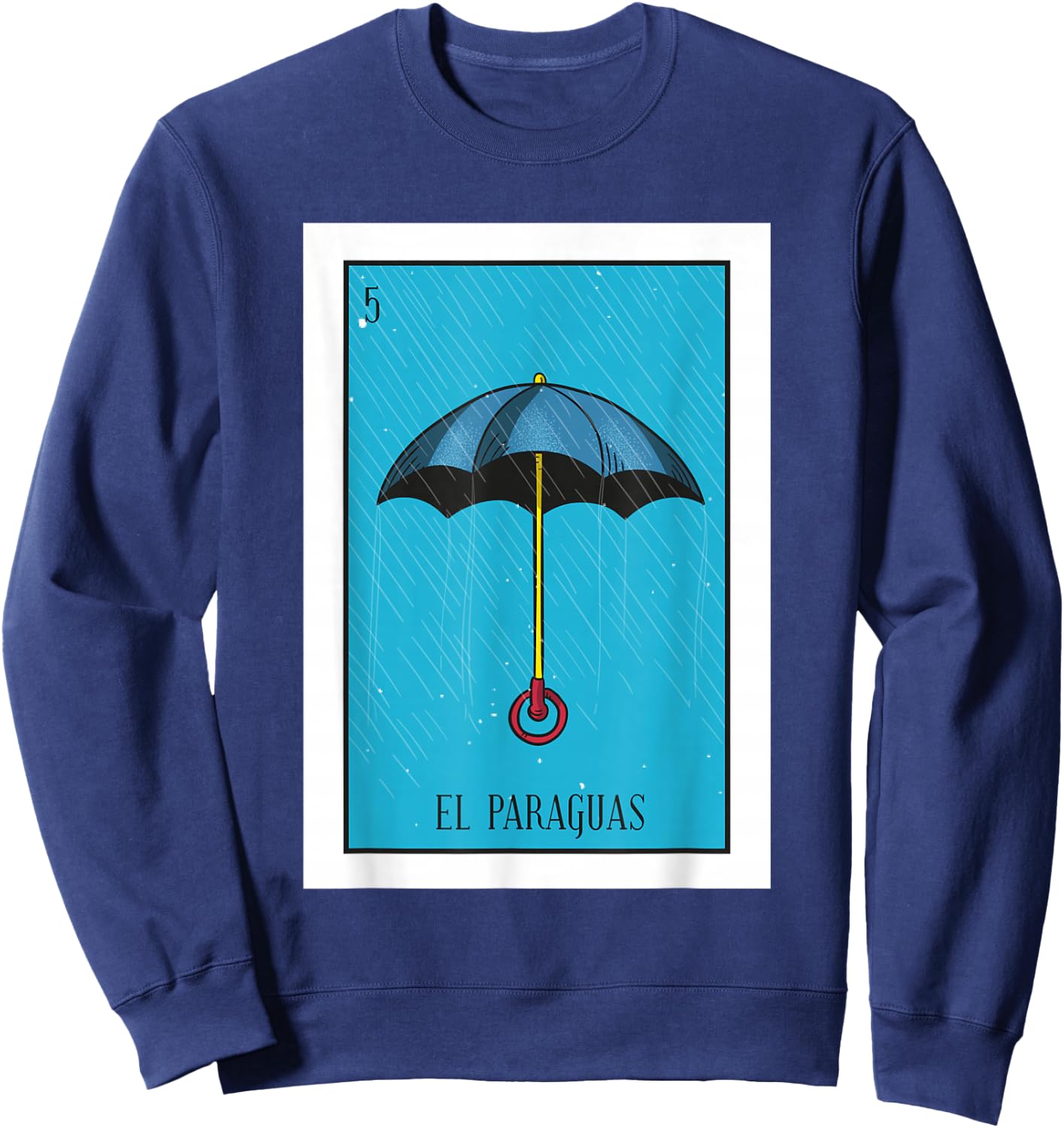 El Paraguas Lottery Gift The Umbrella Card Mexican Lottery Sweatshirt - Sweatshirt | Navy