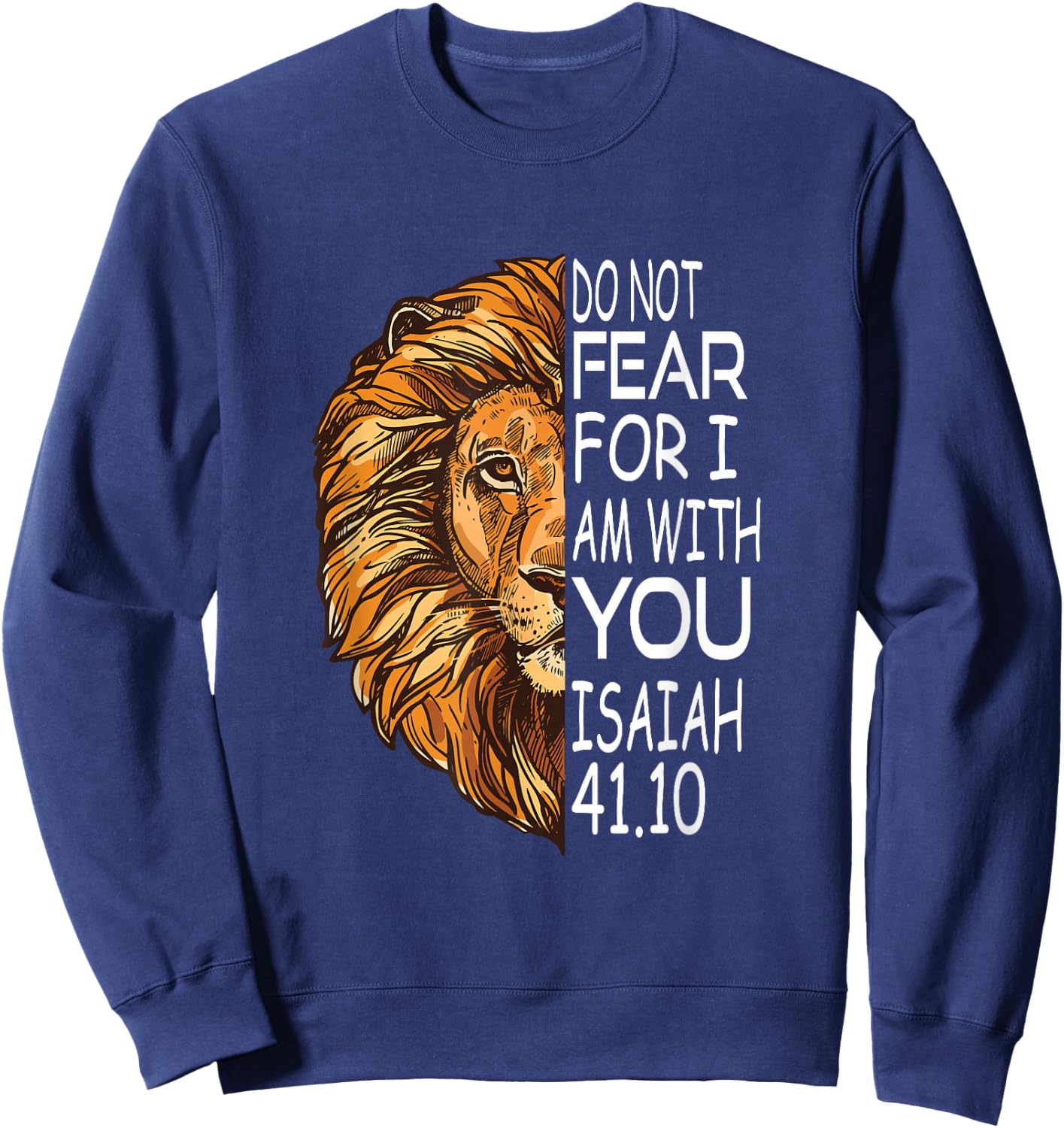 Christian Religious Bible Verse Sayings Lion Fear Scripture Sweatshirt - Sweatshirt | Navy
