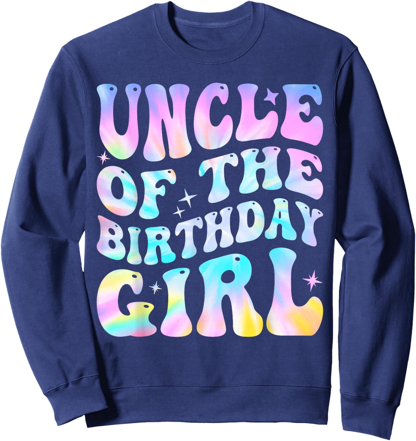 Uncle Of The Birthday Girl Daughter Groovy Dad Retro Theme Sweatshirt - Sweatshirt | Navy