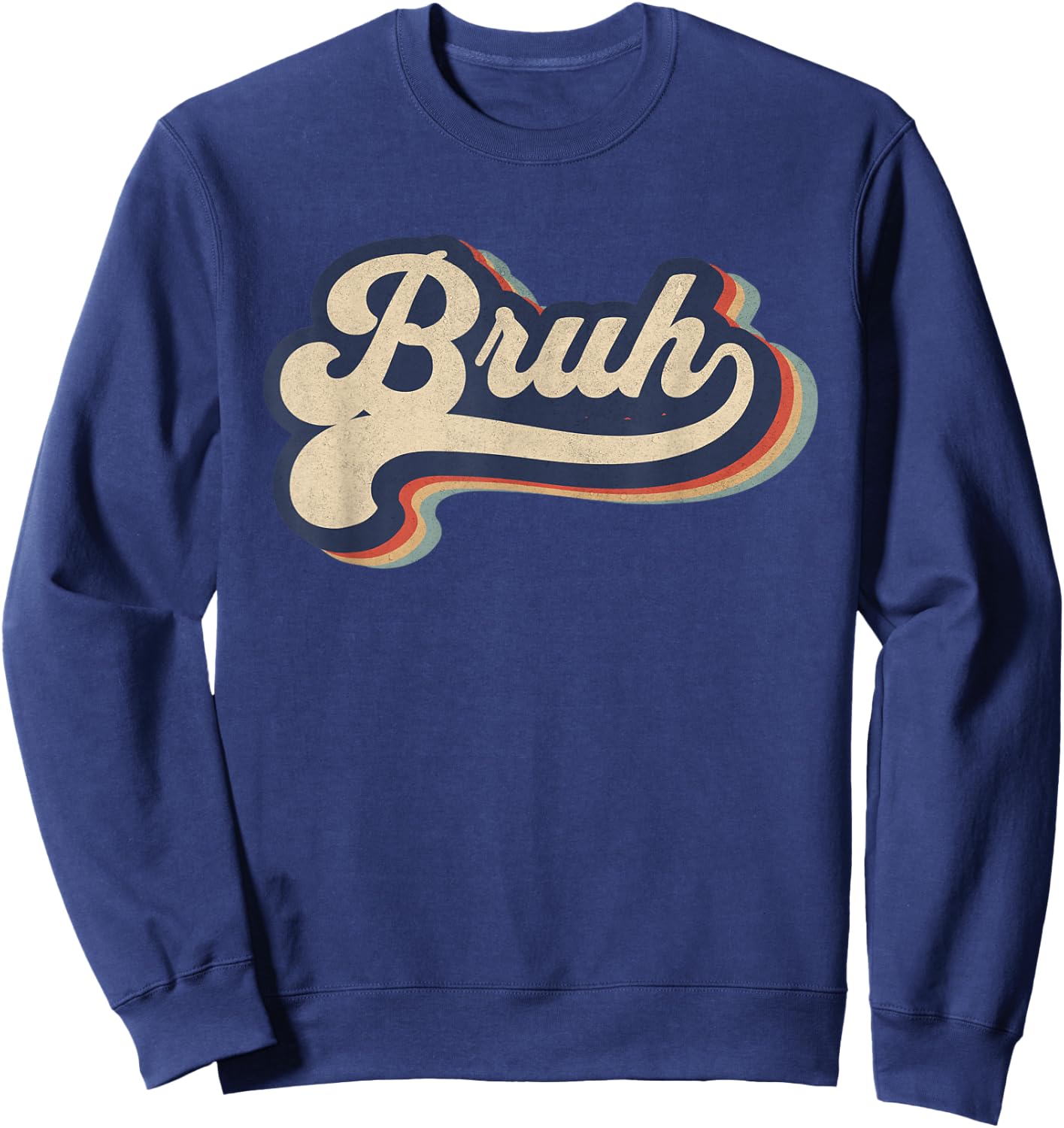 Bruh Funny Saying Slang Meme Retro Design Sweatshirt - Sweatshirt | Navy