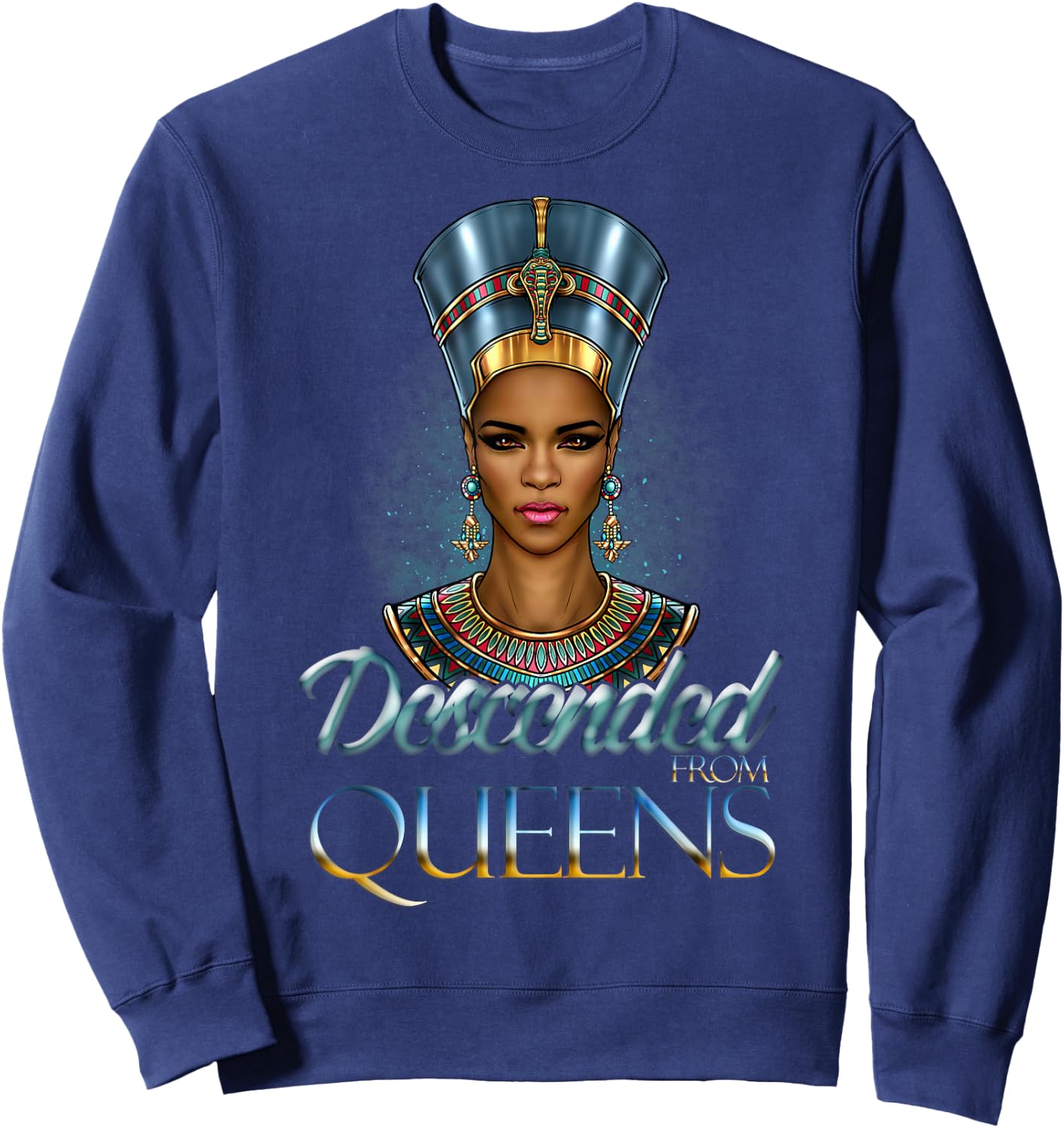 Black Nefertiti Descended from Queens Black Girl Magic Egypt Sweatshirt - Sweatshirt | Navy