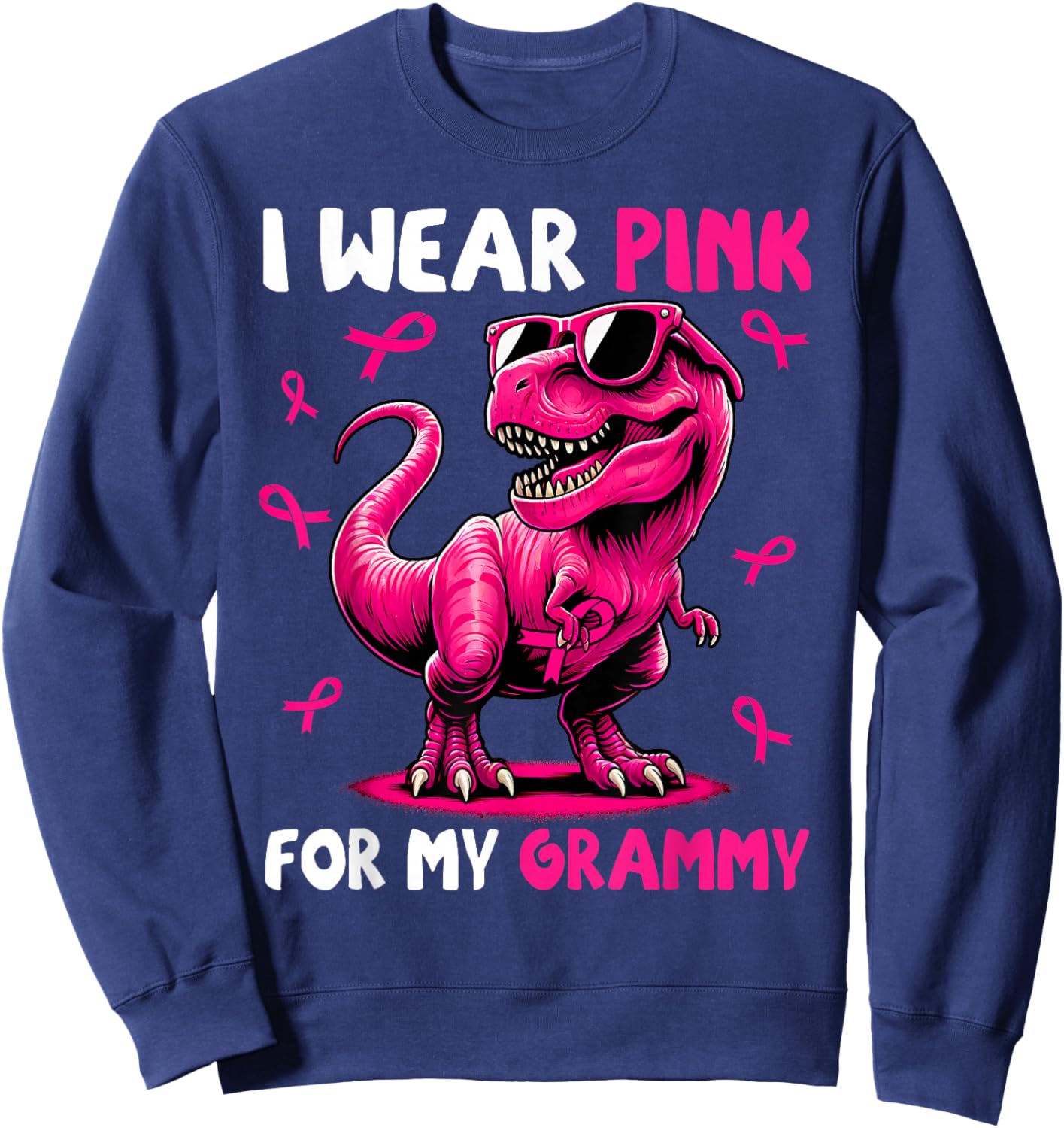 I Wear Pink For My Grammy T-rex Dinosaur Breast Cancer Sweatshirt - Sweatshirt | Navy