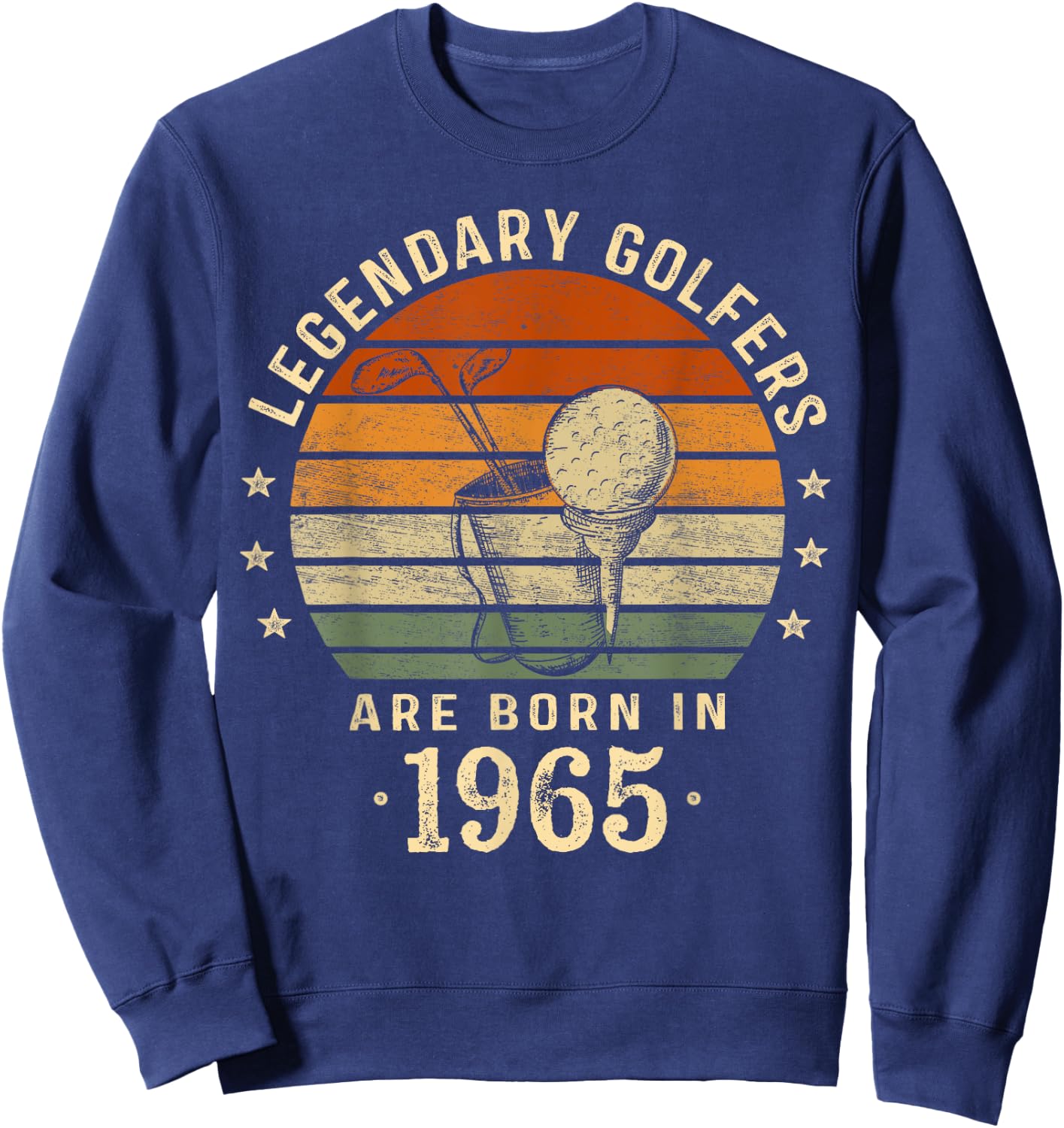 Legendary Golfers Are Born In 1965 59th Birthday Golf Gifts Sweatshirt - Sweatshirt | Navy