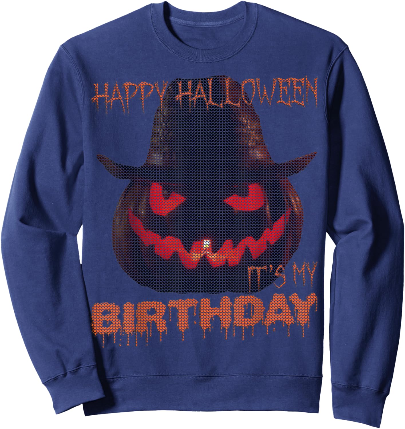 Happy Halloween My Birthday Jack-O-Lantern Ugly Halloween Sweatshirt - Sweatshirt | Navy