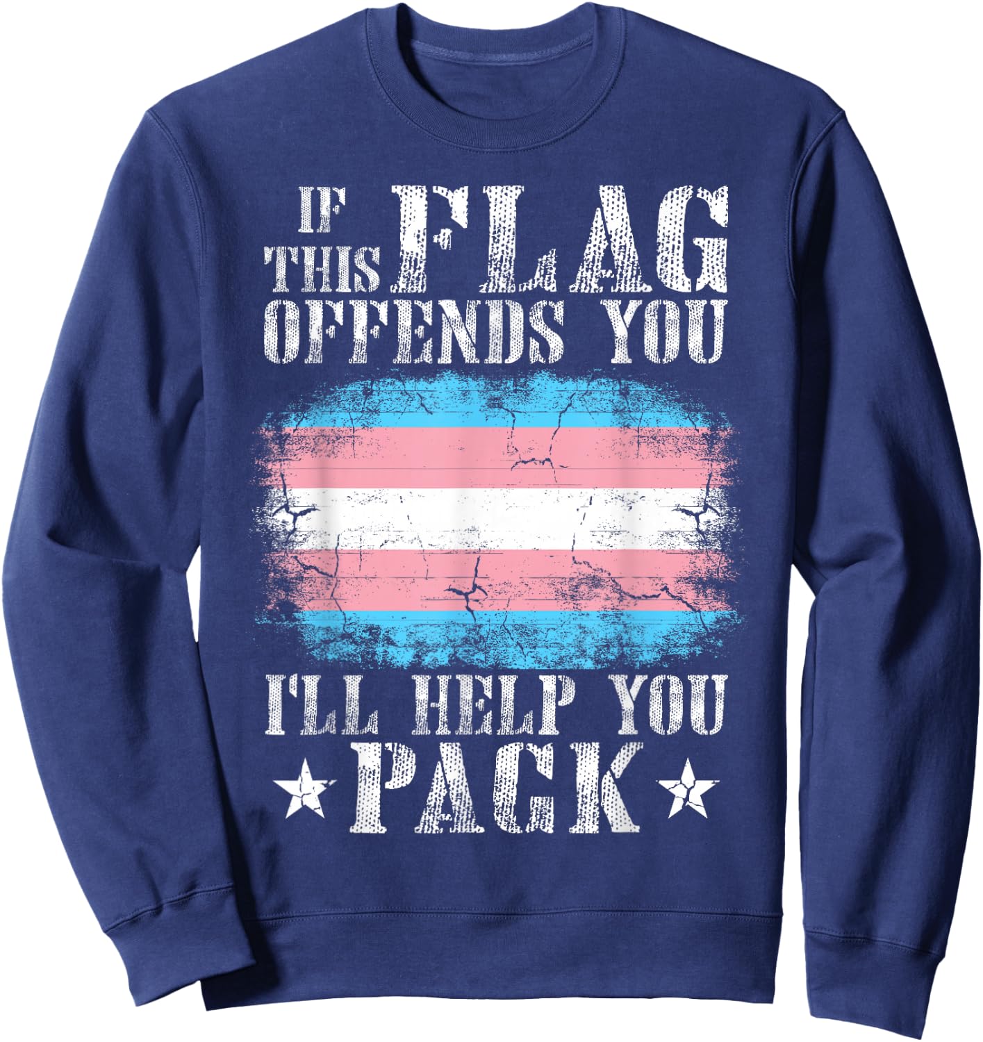 Transgender If This Flag Offends You Trans Rainbow Pride Small Sweatshirt - Sweatshirt | Navy