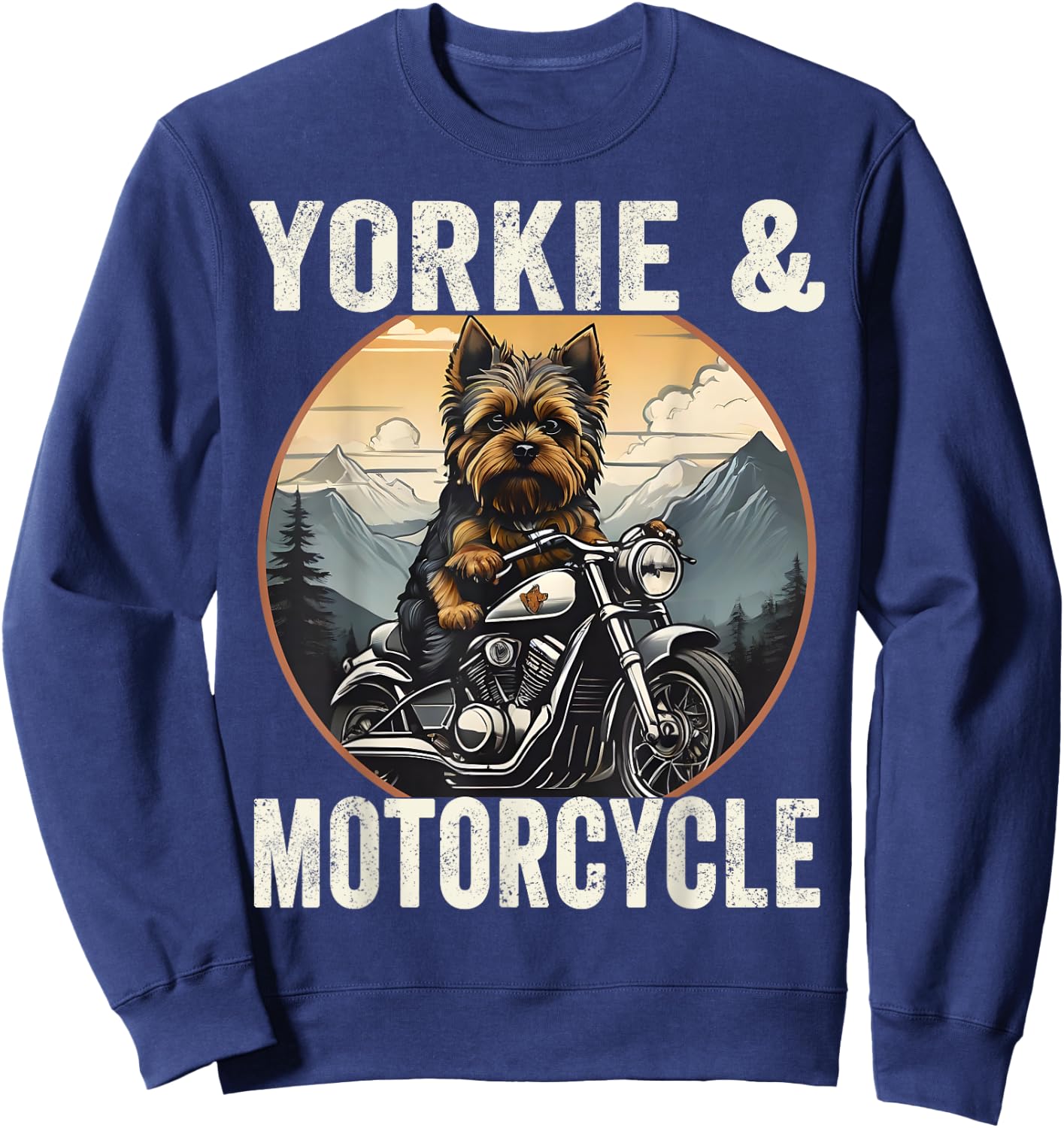 Yorkie And Motorcycle Dog Lovers Funny Motor Rides Dad Mom Women Sweatshirt - Sweatshirt | Navy