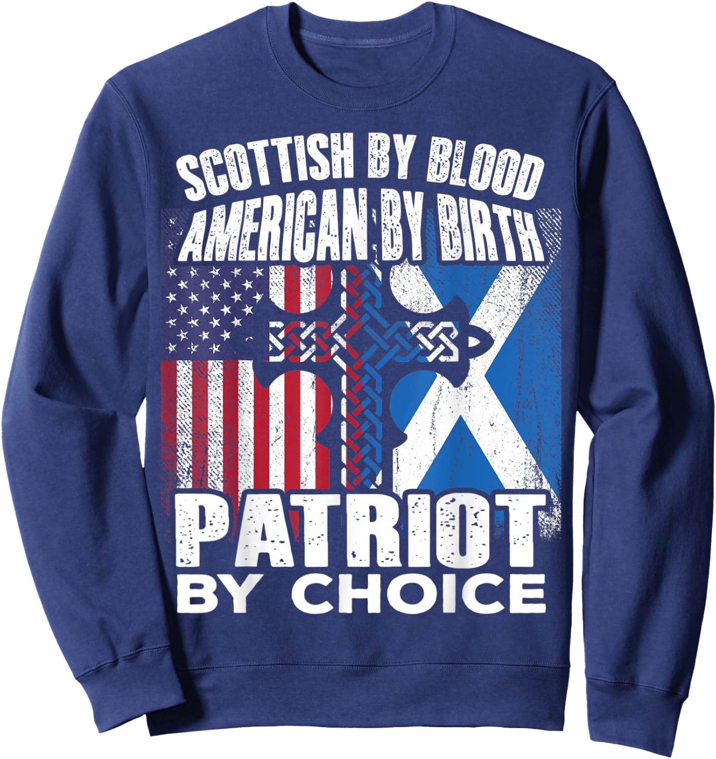 Scottish By Blood American By Birth Patriot By Choice Sweatshirt - Sweatshirt | Navy
