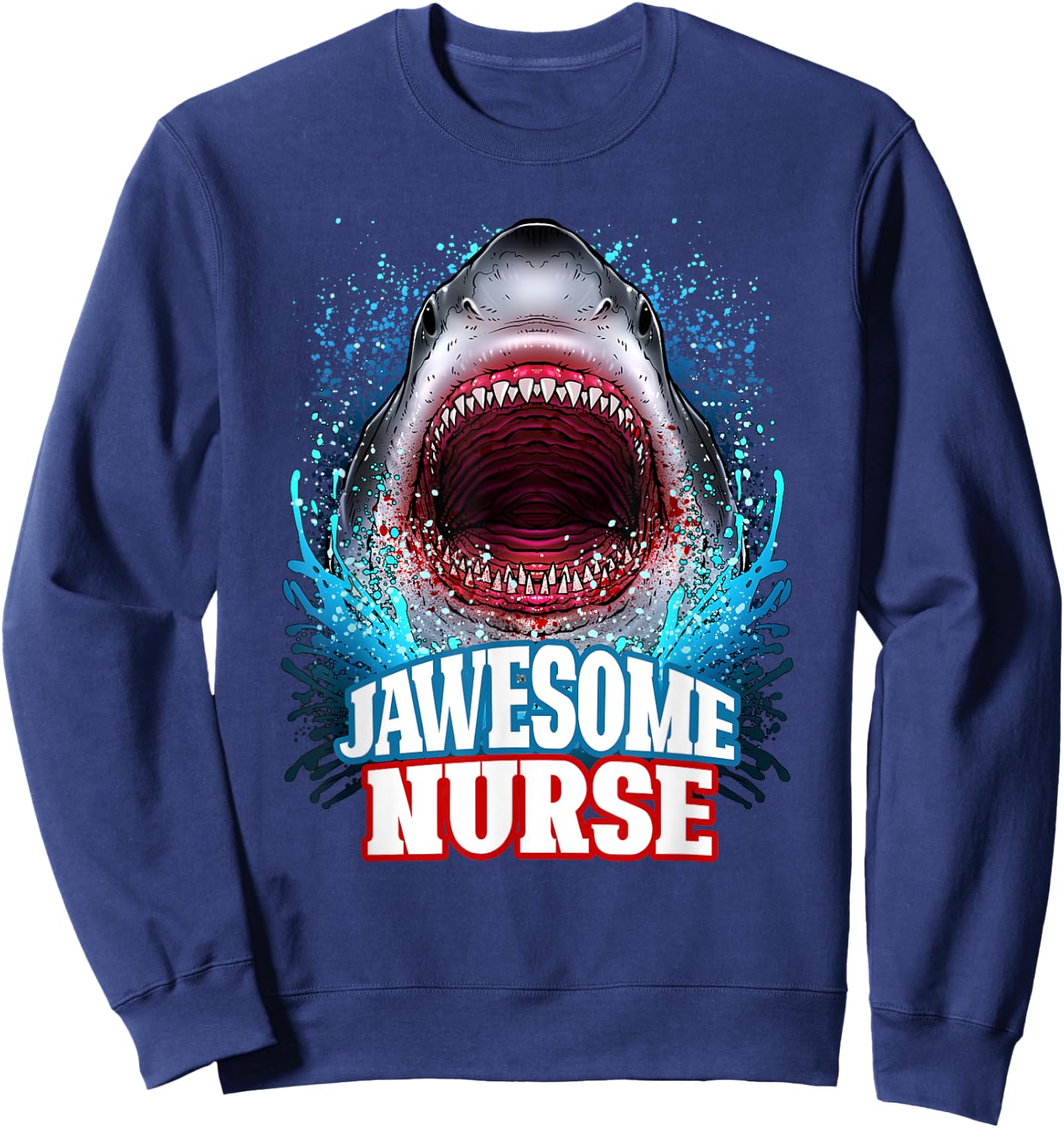 Jawesome Nurse Nursing RN Great White Shark Beach Vacation Sweatshirt - Sweatshirt | Navy