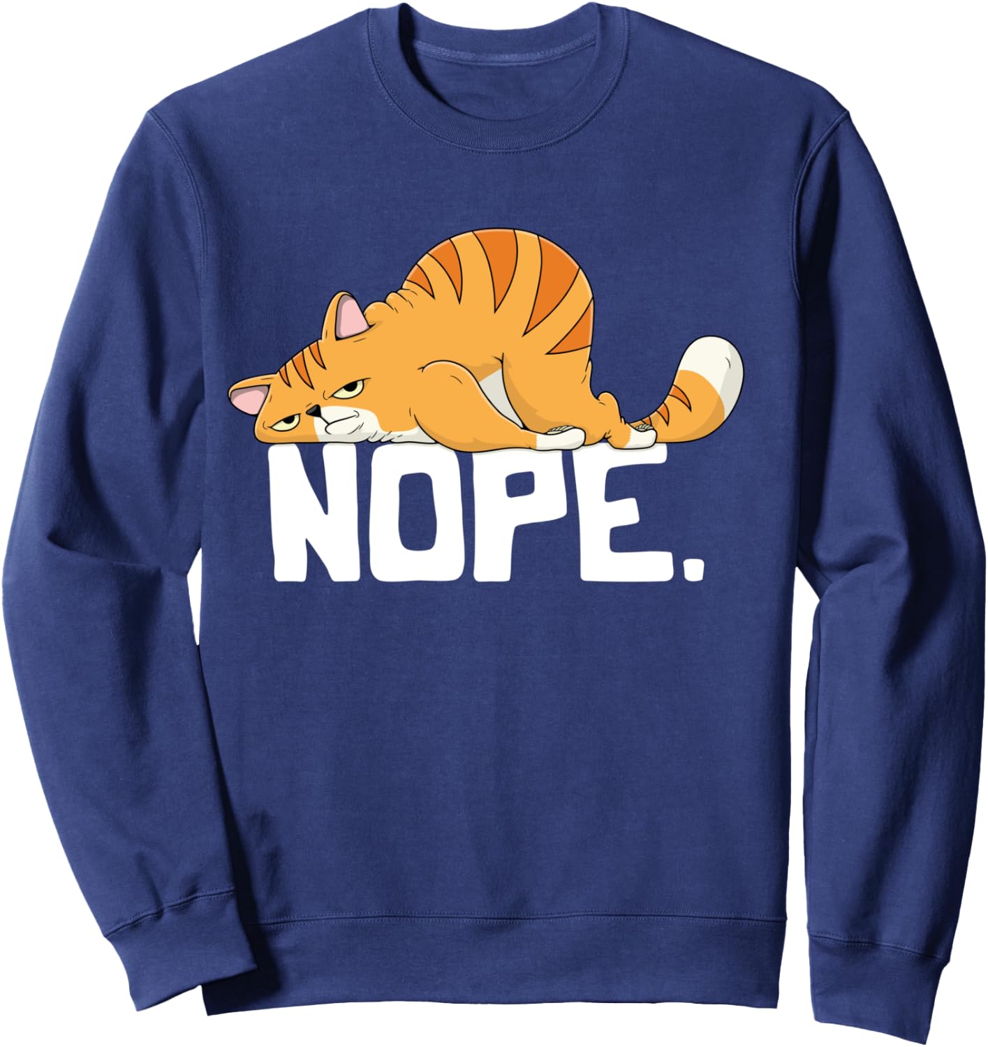 Grapheino Co. Funny Nope Cat Apparel & Gifts -Adult Cat Lovers Lazy Cat Sweatshirt - Sweatshirt | Navy