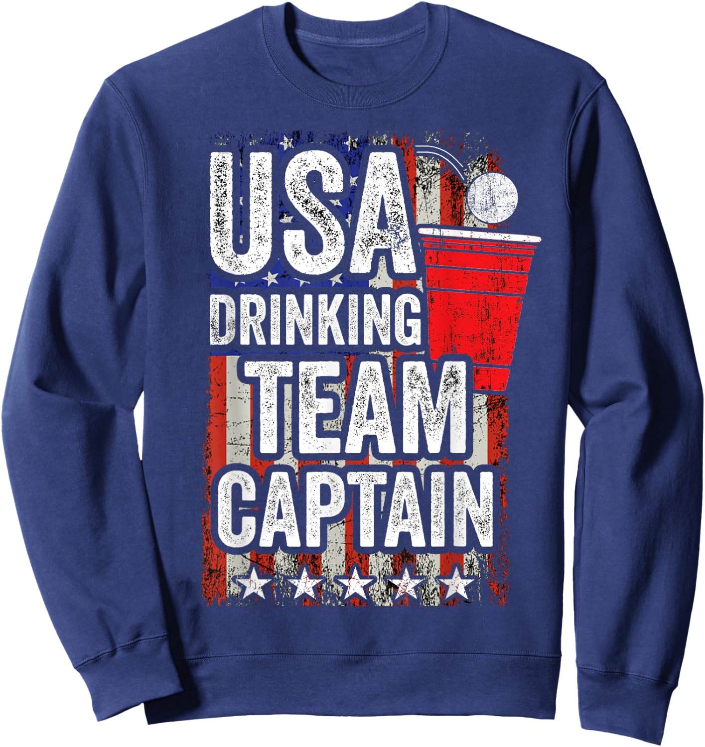 USA Drinking Team Captain Funny Drinking Game Party Sweatshirt - Sweatshirt | Navy