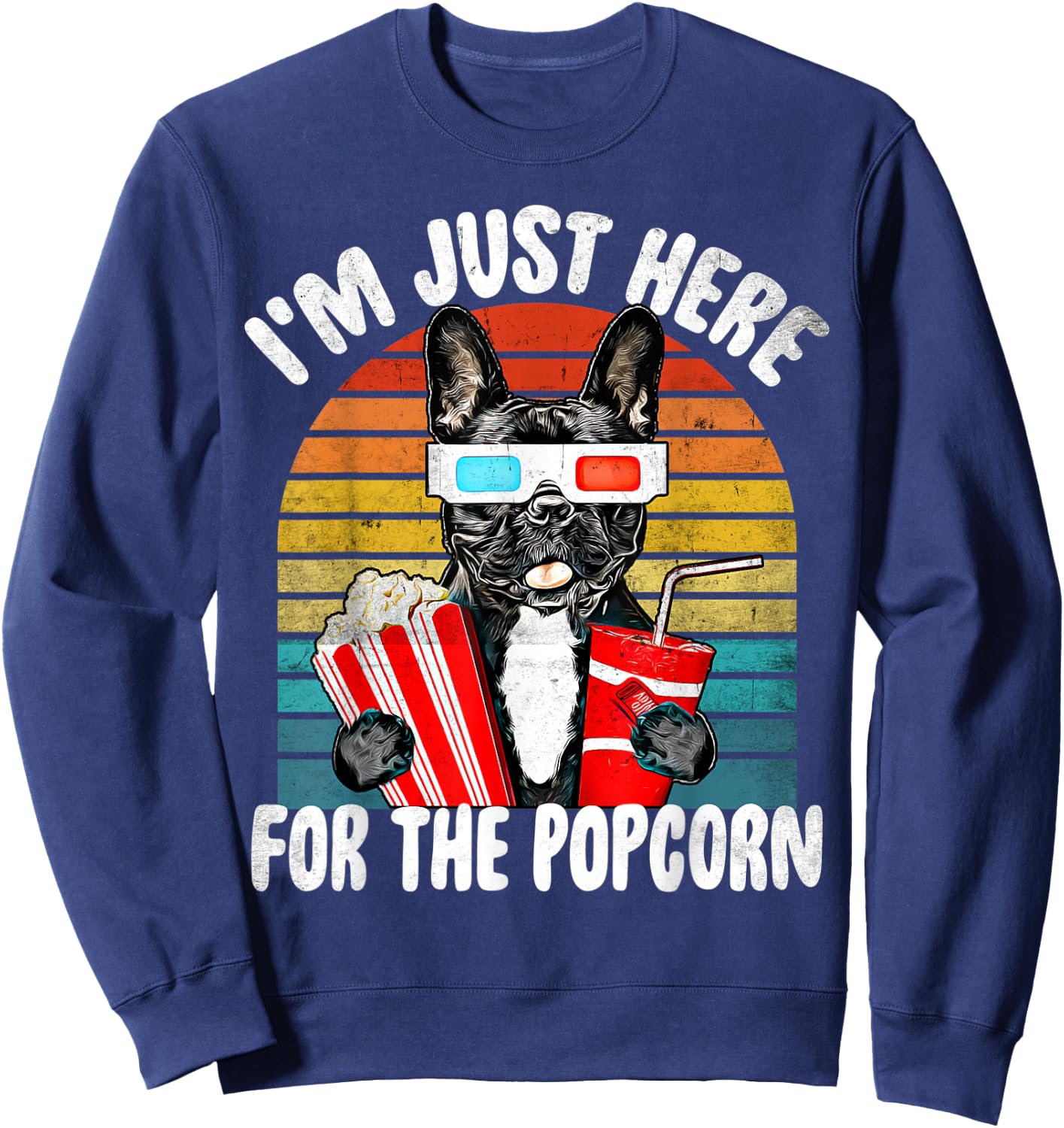 Just Here For The Popcorn Frenchie Dog - Party Movie Quote Sweatshirt - Sweatshirt | Navy
