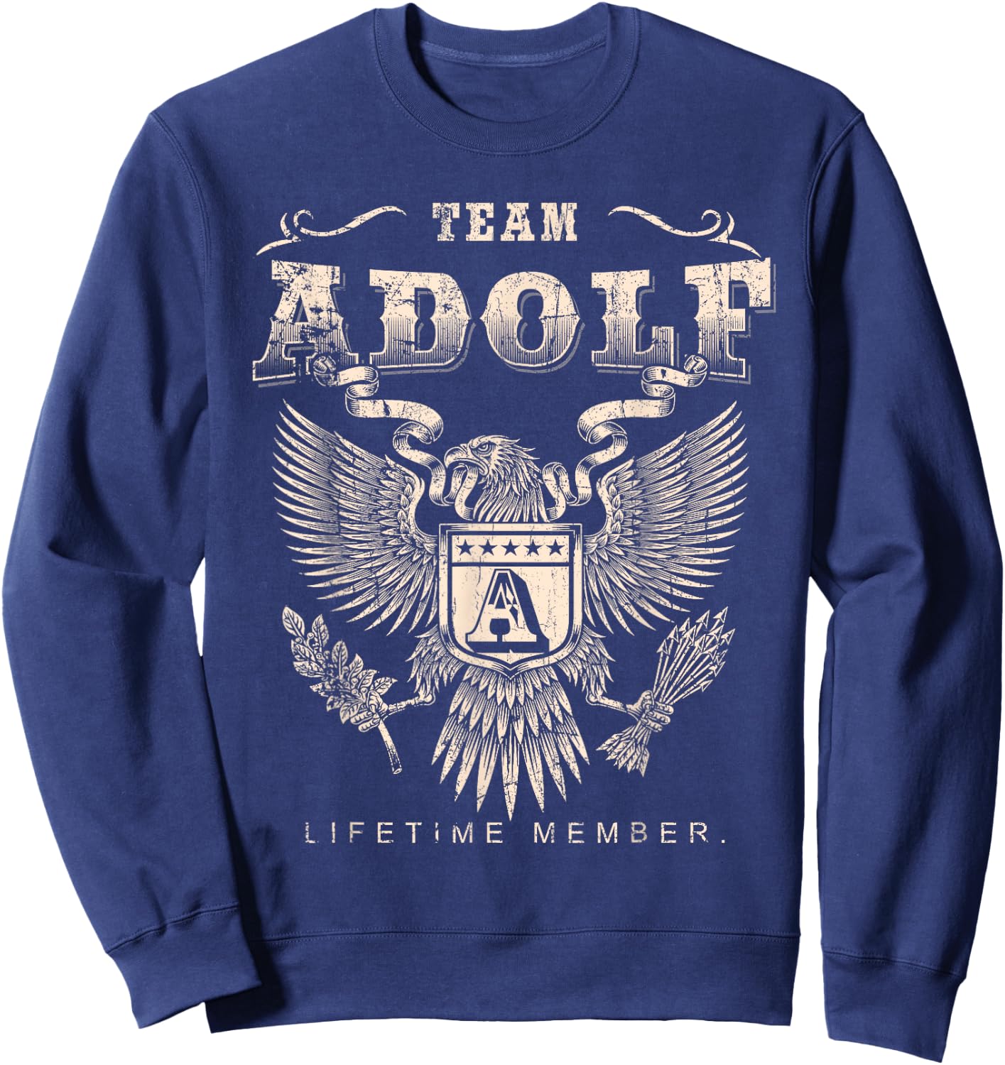 Team Adolf Lifetime Member - Adolf Name Sweatshirt - Sweatshirt | Navy