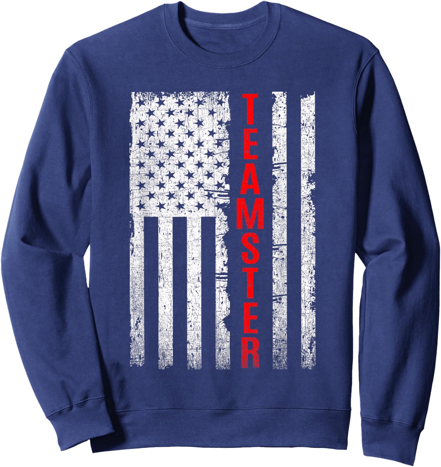 Teamster Proud American Flag Distressed Sweatshirt - Sweatshirt | Navy