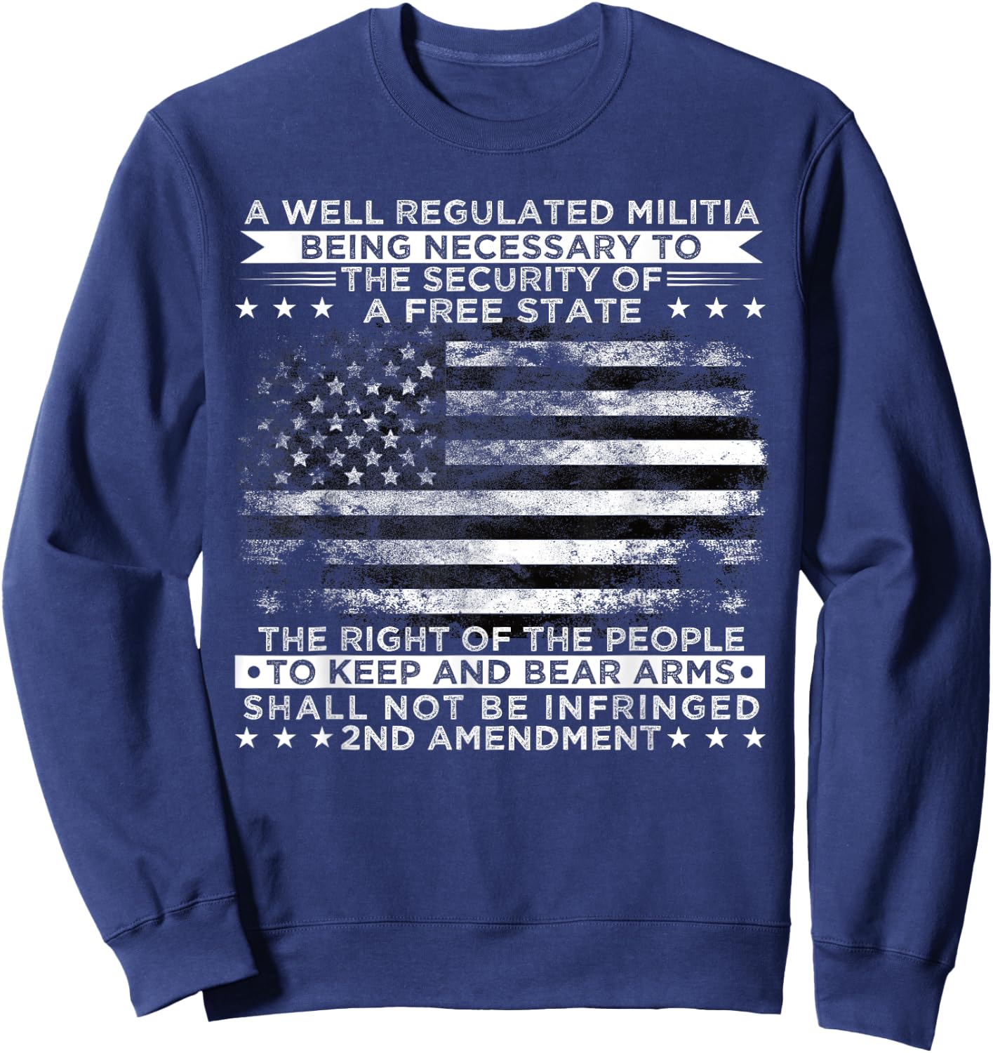 2nd Amendment, A Well Regulated, US Flag Patriotic Gun Lover Sweatshirt - Sweatshirt | Navy