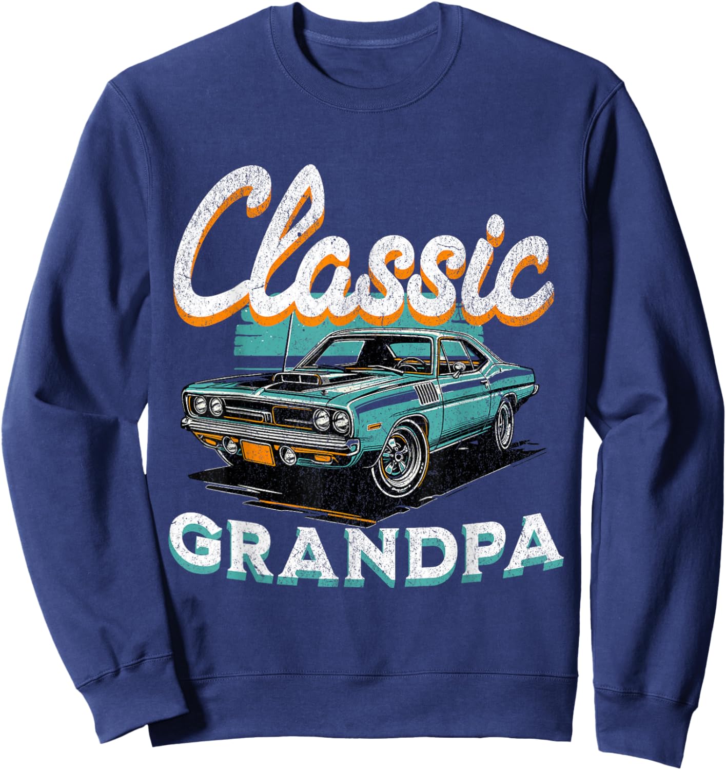 Vintage Funny Grandpa Classic Car Graphic Father's Day Sweatshirt - Sweatshirt | Navy