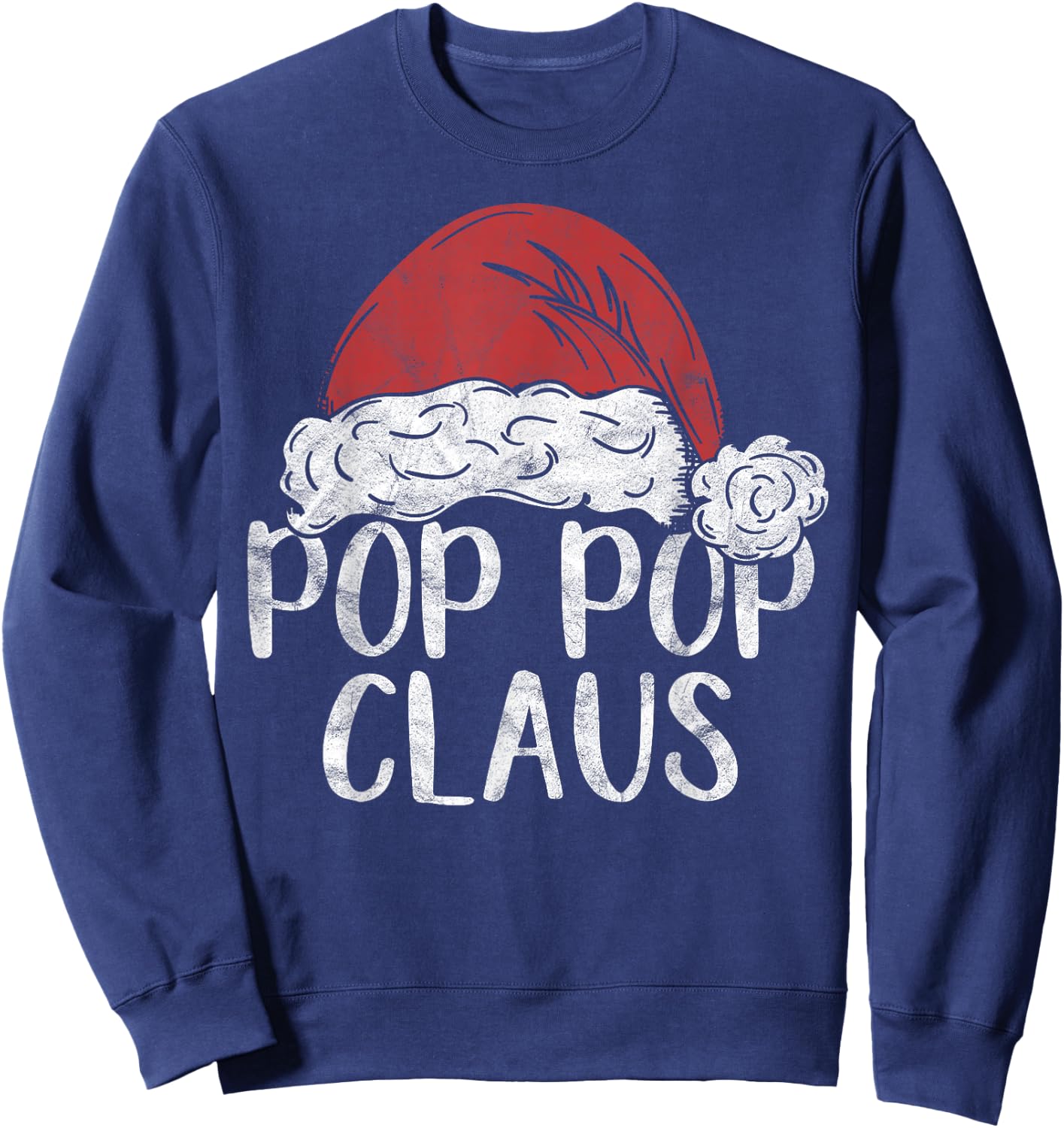 Pop Pop Claus Christmas Costume Gift Santa Matching Family Sweatshirt - Sweatshirt | Navy