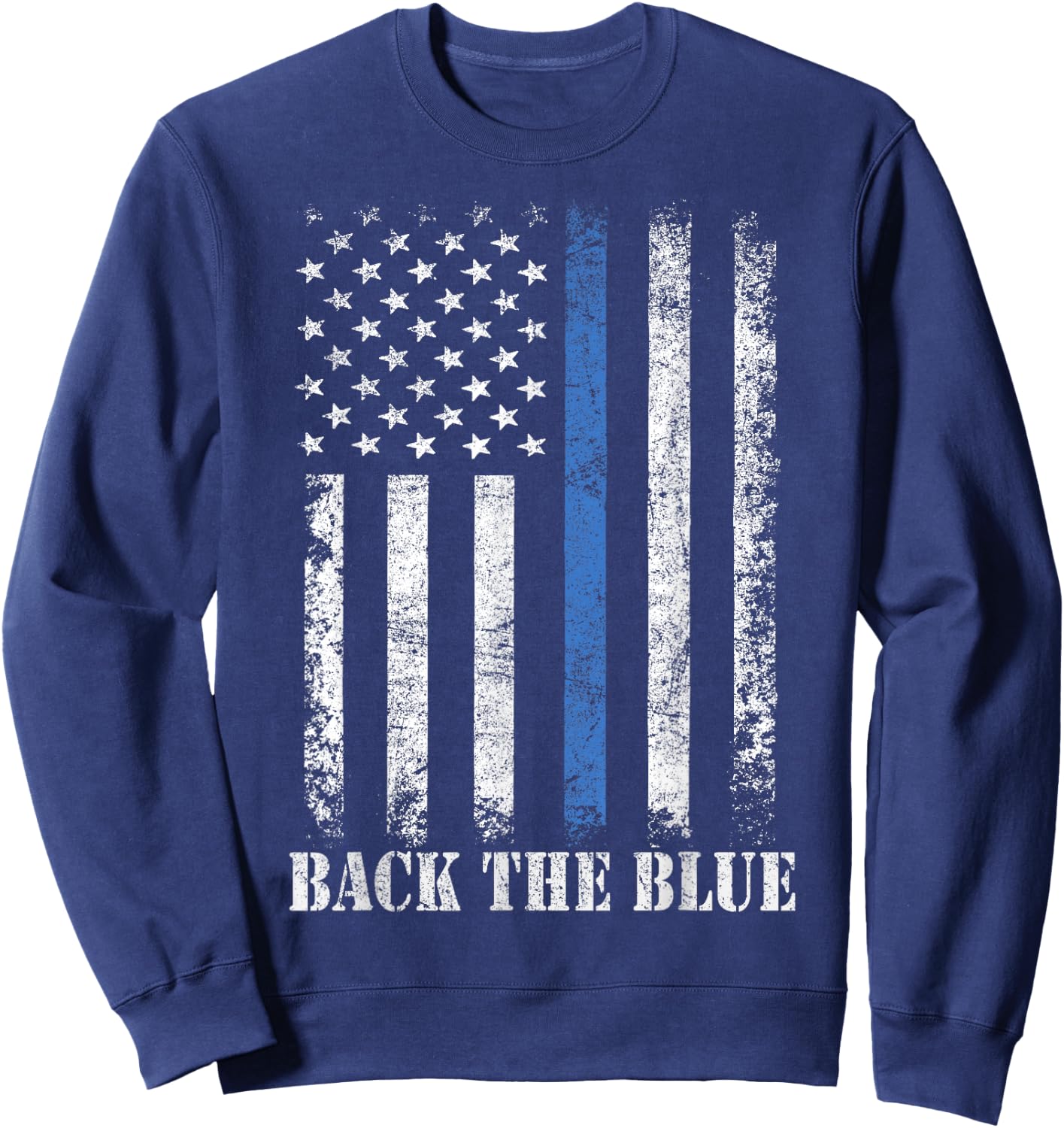 Thin Blue Line Back The Blue American Flag Police Support Sweatshirt - Sweatshirt | Navy