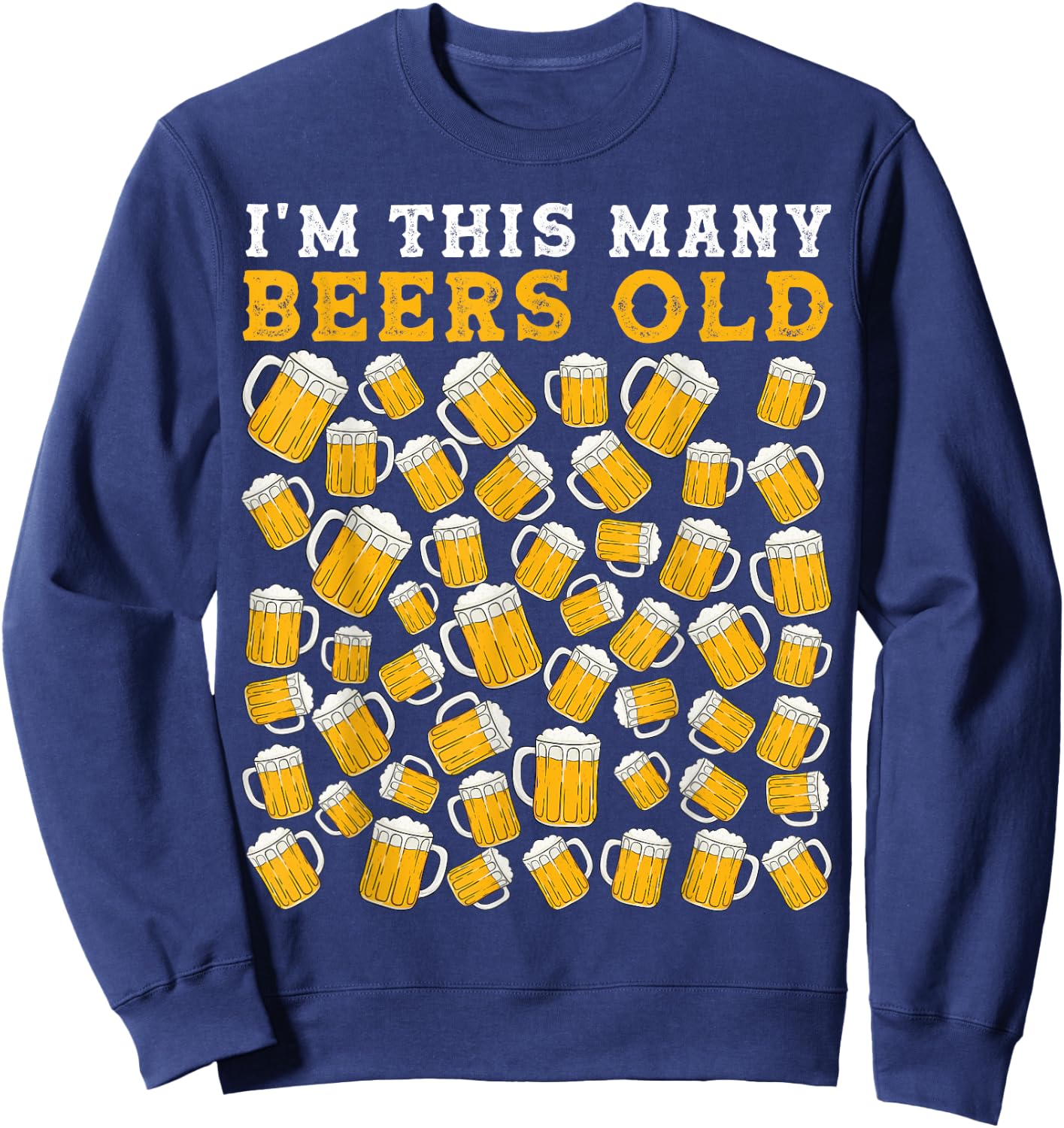 Birthday 50 Year Old Beer Drinking Gag 50th Birthday Party Sweatshirt - Sweatshirt | Navy