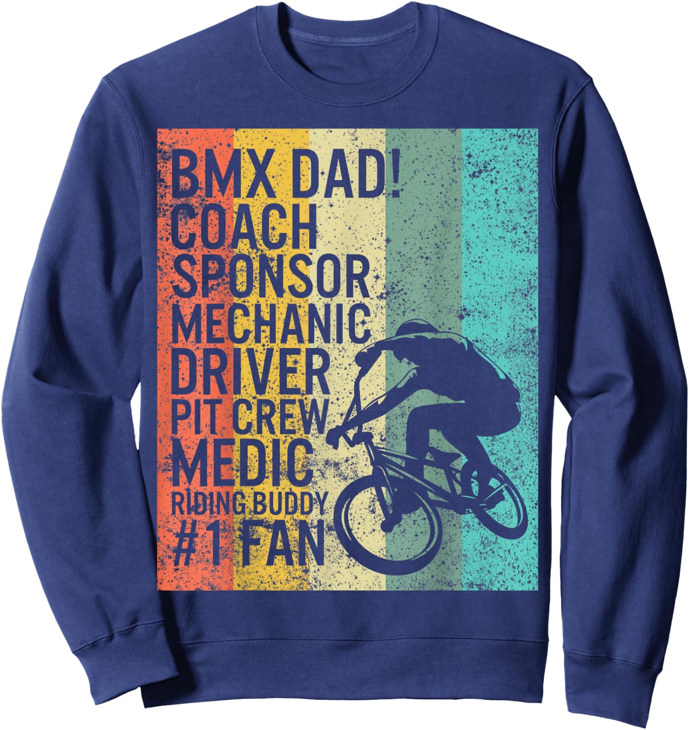 BMX Dad Coach Medic Riding Buddy 1 Fan Fathers Day Grandpa Sweatshirt - Sweatshirt | Navy