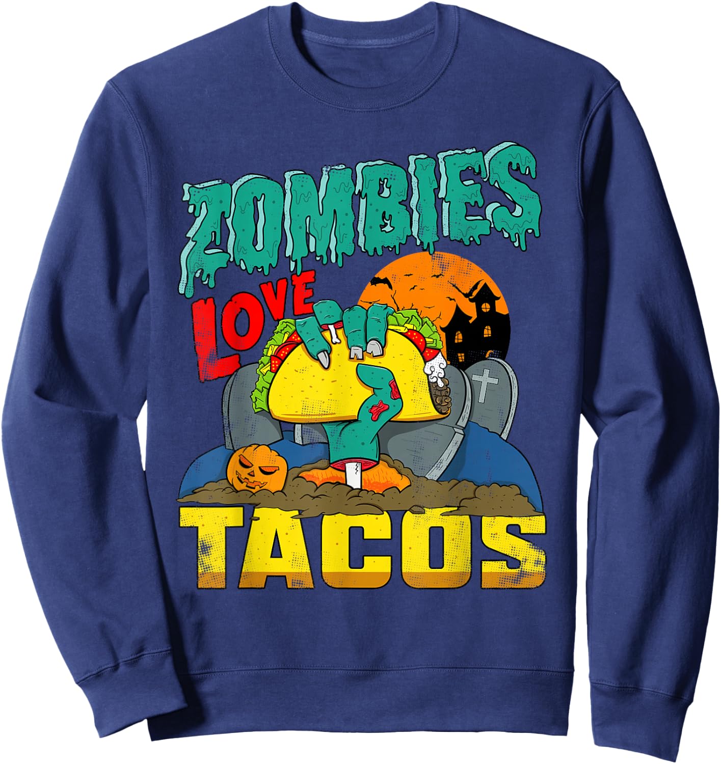 Zombies Love Tacos | Coming Out Of Ground Trick Or Treating Sweatshirt - Sweatshirt | Navy