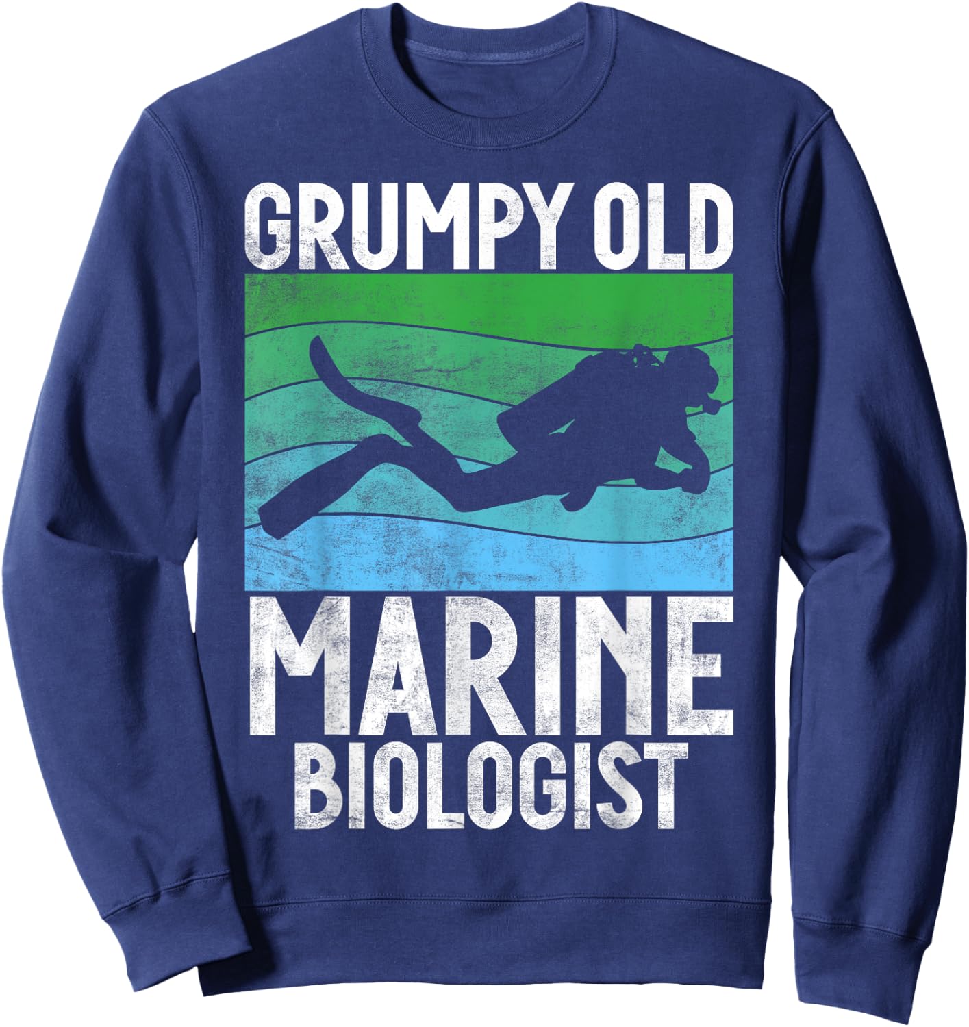 Grumpy old Marine Biologist Sweatshirt - Sweatshirt | Navy