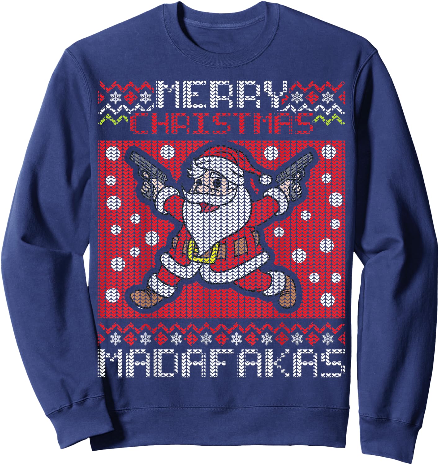 Merry Christmas Madafakas Festive Santa Claus Shooting Guns Sweatshirt - Sweatshirt | Navy