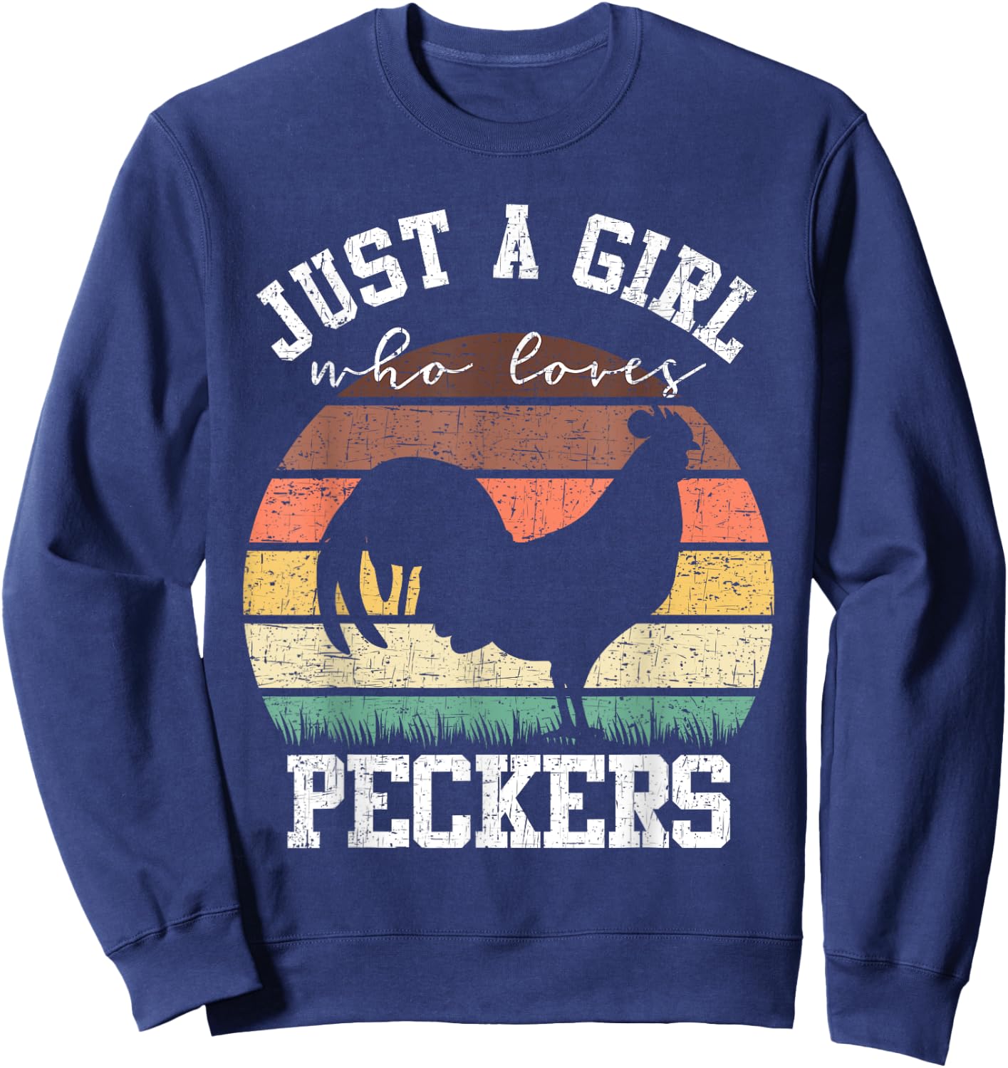 Just A Girl Who Loves Peckers Funny Chicken Farmer Lover Sweatshirt - Sweatshirt | Navy