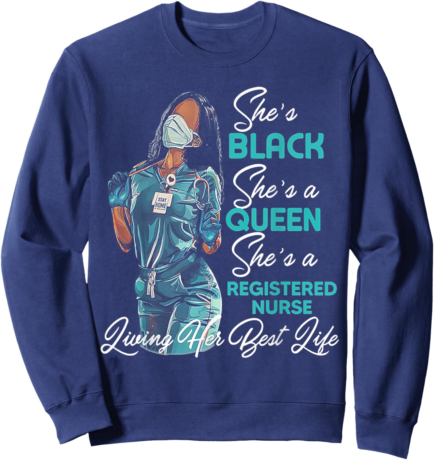 She's Black She's a Queen She's Registered Nurse RN Sweatshirt - Sweatshirt | Navy