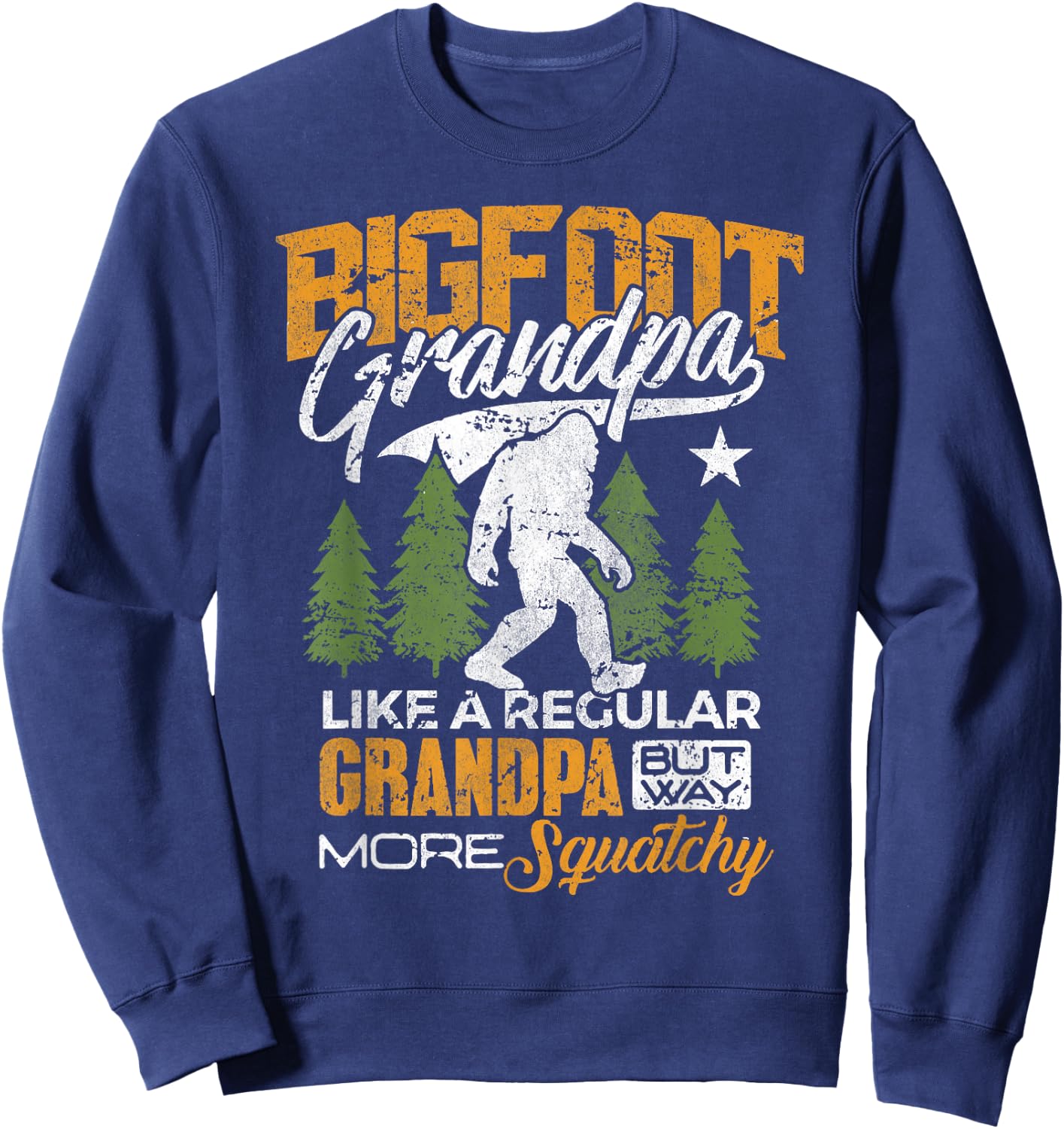 Bigfoot Grandpa Grandfather Sasquatch Yeti Camping Sweatshirt - Sweatshirt | Navy
