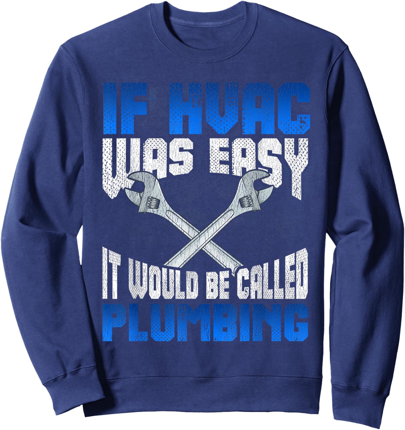 Cute Air Conditioning Tech Plumbing Humor Designs Adult Funny HVAC Gift Black Small Classic Fit Short Sleeve Letter Print Modern Humor Sweatshirt - Sweatshirt | Navy
