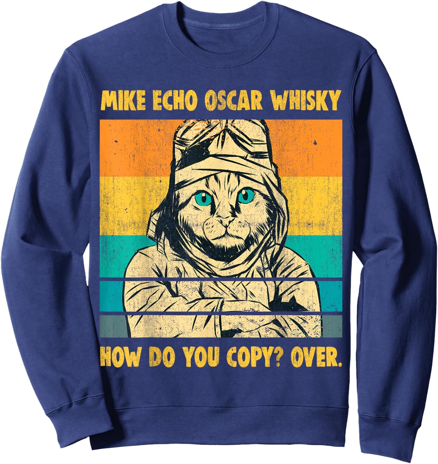 Mike Echo Oscar Whisky Flying Cat Pilot MEOW Cat Owners Gift Women Sweatshirt - Sweatshirt | Navy