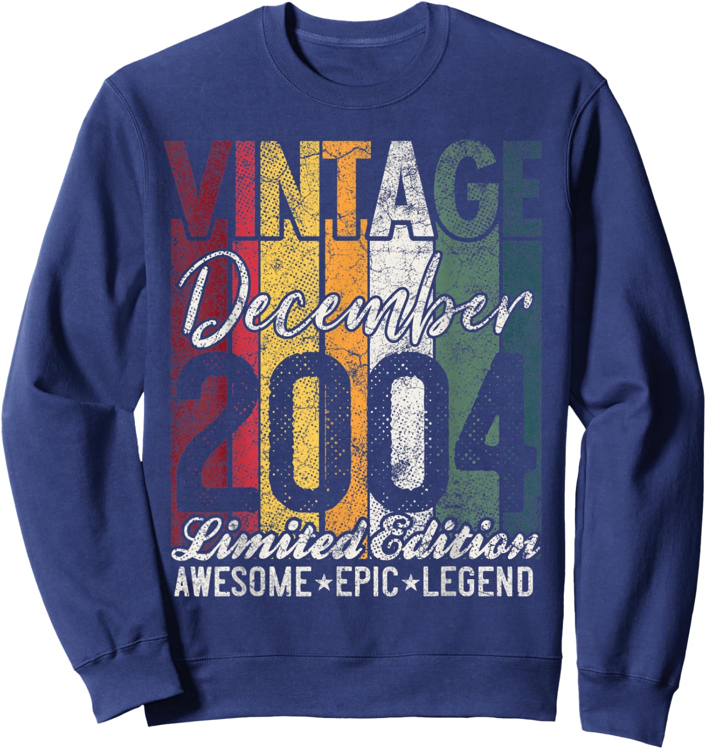 Awesome Since December 2004 19th Birthday Gift 19 Years Old Sweatshirt - Sweatshirt | Navy