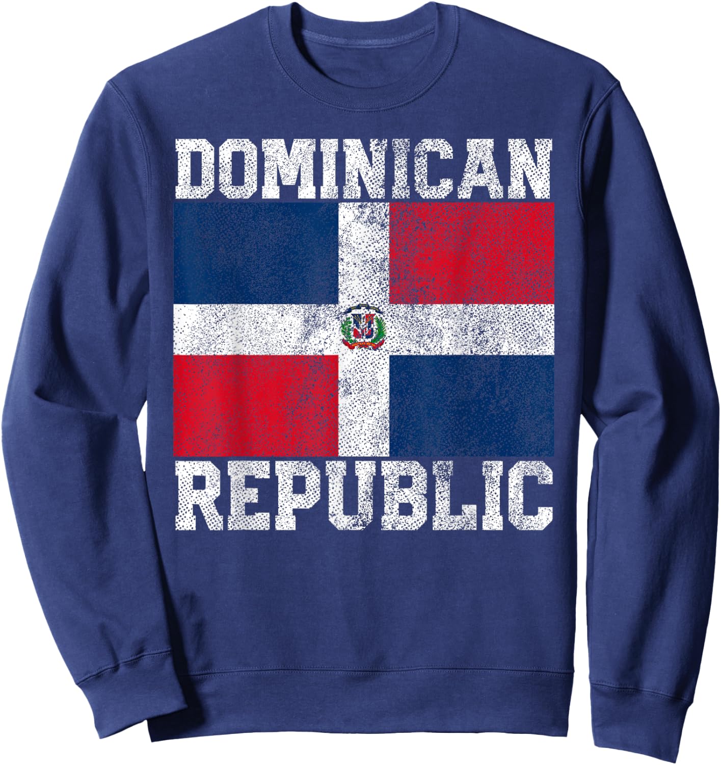Dominican Republic Flag National Pride Roots Country Family Sweatshirt - Sweatshirt | Navy