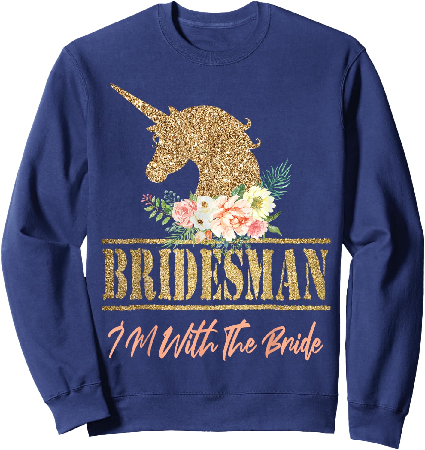 Unicorn Bridesman Gift Wedding Bridal Party Bridesmaid Sweatshirt - Sweatshirt | Navy