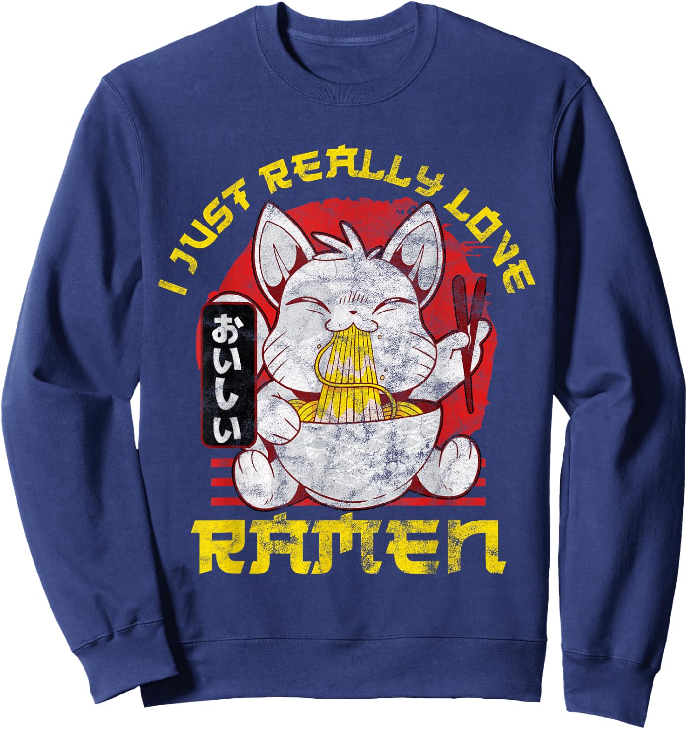 Kawaii Anime Cat Japenese I Just Really Love Ramen Gift Sweatshirt - Sweatshirt | Navy
