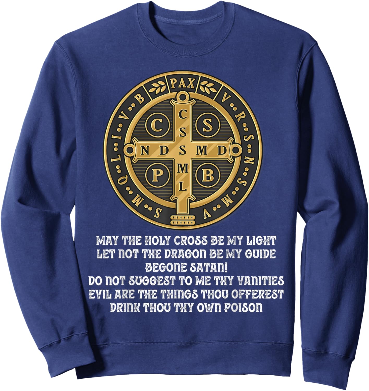 Saint Benedict Medal Traditional Latin Catholic Sweatshirt - Sweatshirt | Navy