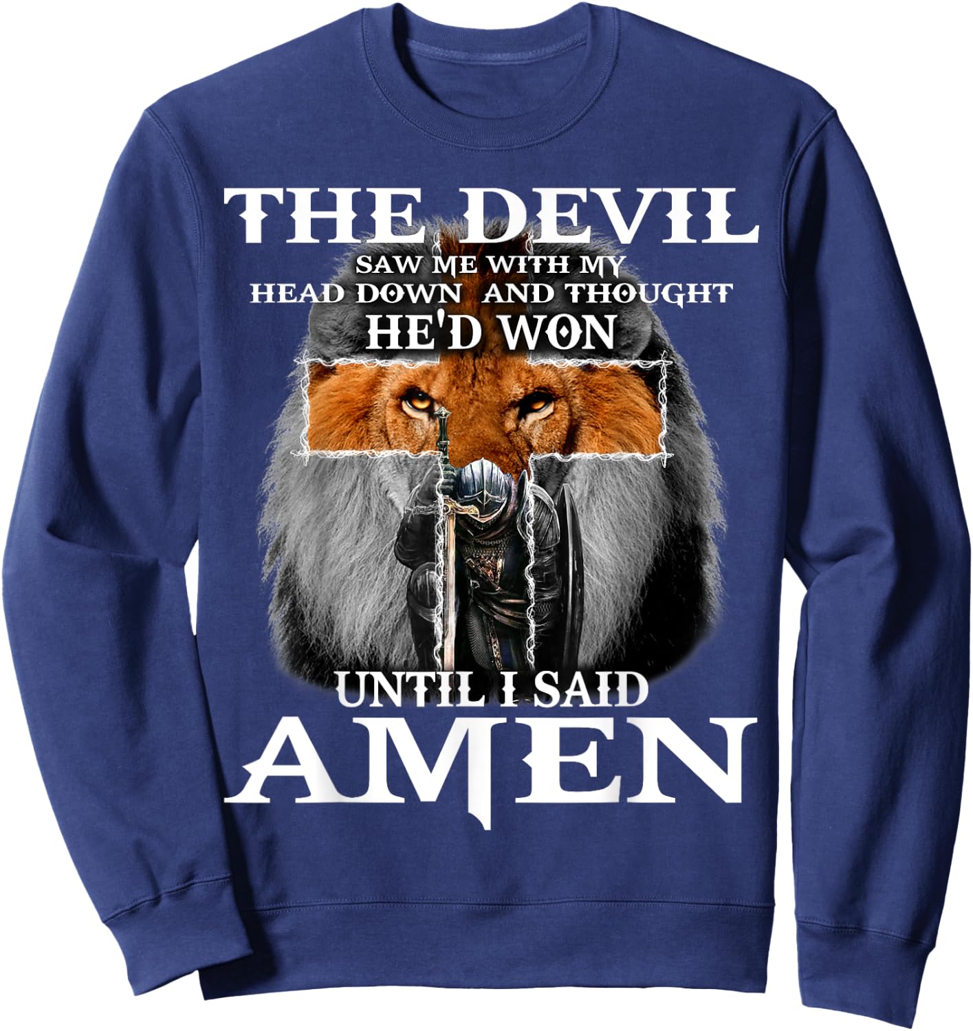 The Devil Saw Me With My Head Down Thought He'D Won Sweatshirt - Sweatshirt | Navy