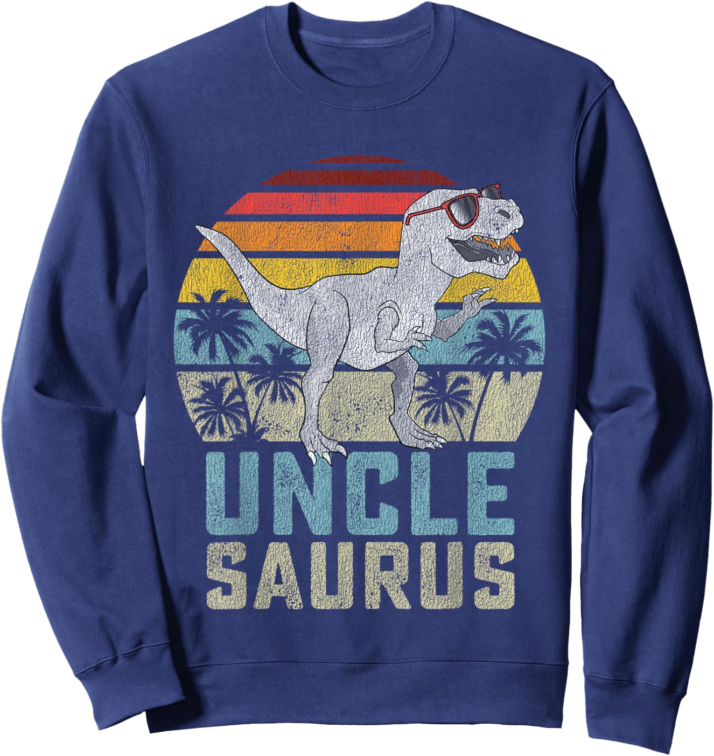 Unclesaurus T Rex Dinosaur Uncle Saurus Family Matching Sweatshirt - Sweatshirt | Navy