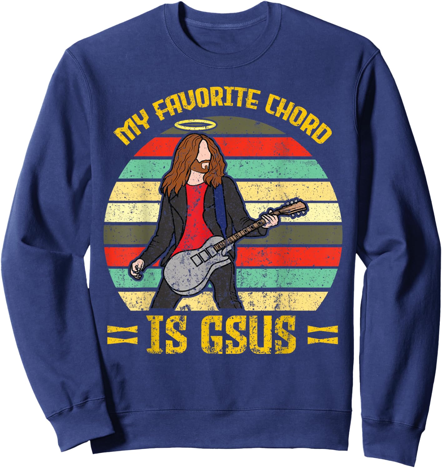 My Favorite Chord Is Gsus Jesus Church Faith Guitar Sweatshirt - Sweatshirt | Navy