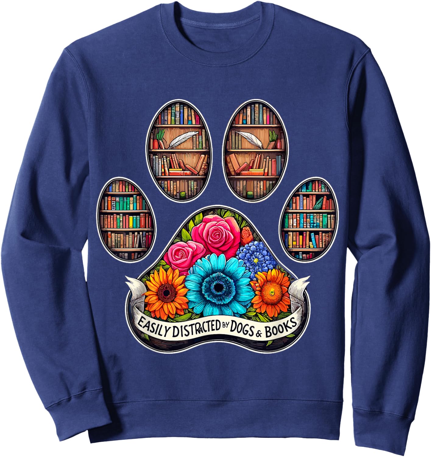 Easily Distracted by Dogs and Books Sweatshirt - Sweatshirt | Navy